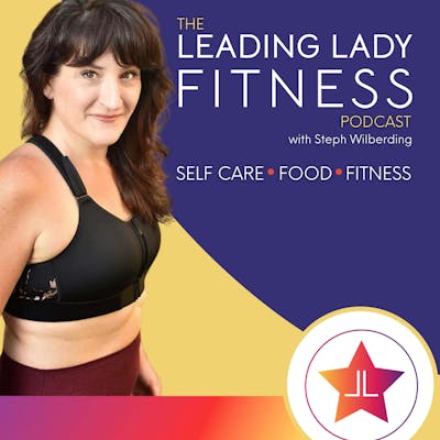 The Leading Lady Fitness Podcast