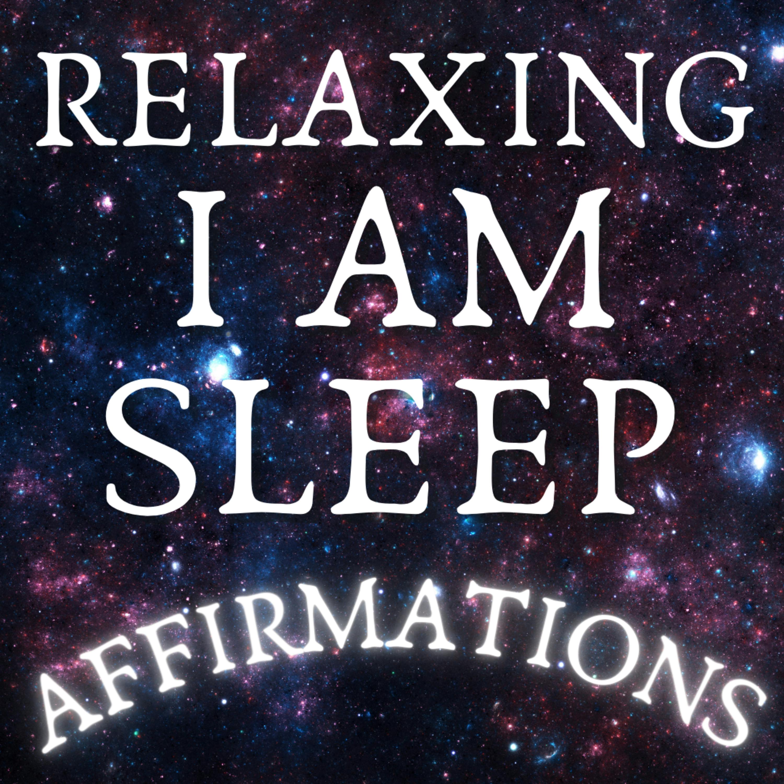 I AM Sleep Affirmations - Confidence, Success & Health (with Relaxation)