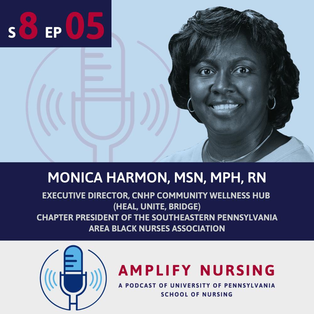 Amplify Nursing Season 8: Episode 05: Monica Harmon
