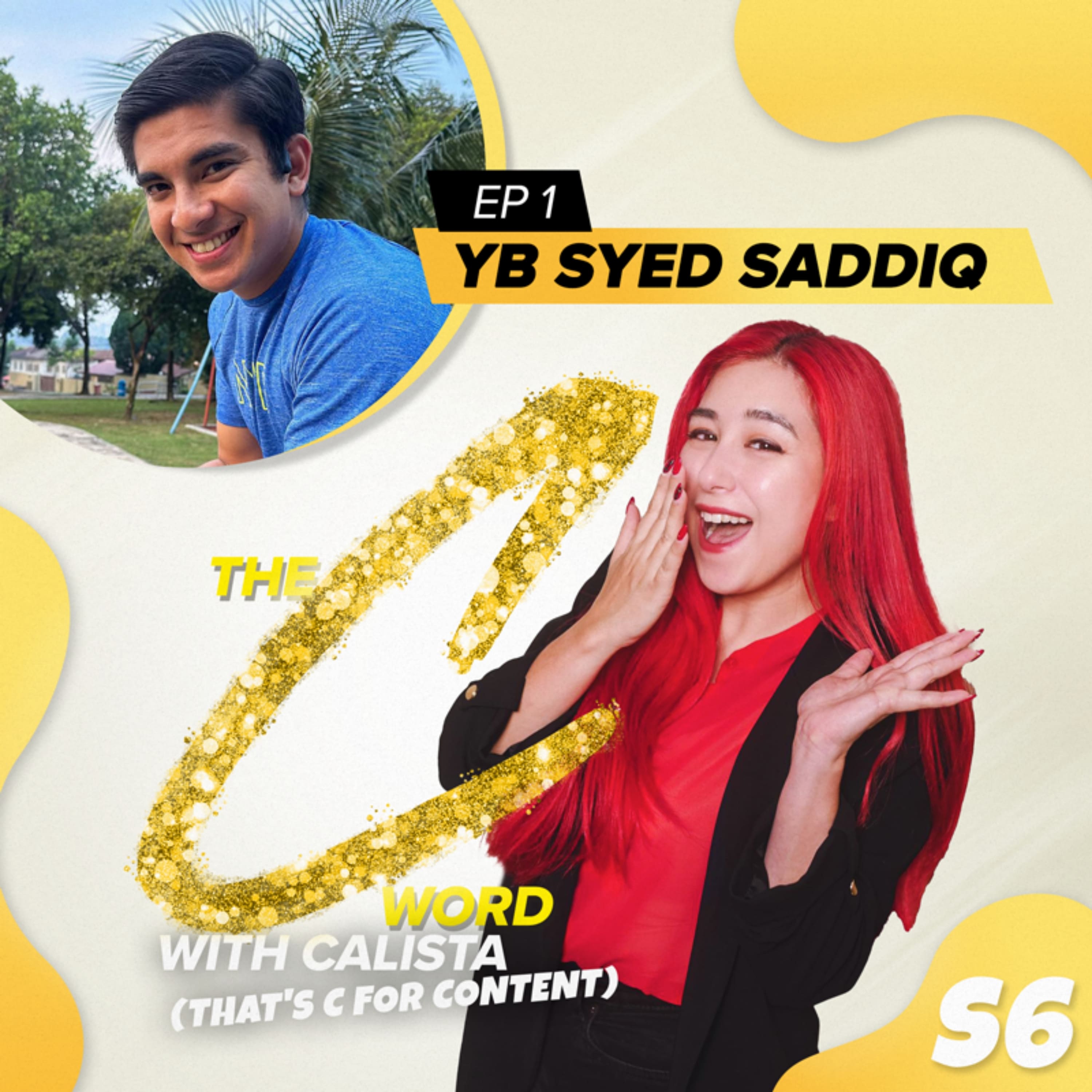 “They Called Me ‘YB TikTok’” | The C Word with Calista EP1: YB Syed Saddiq