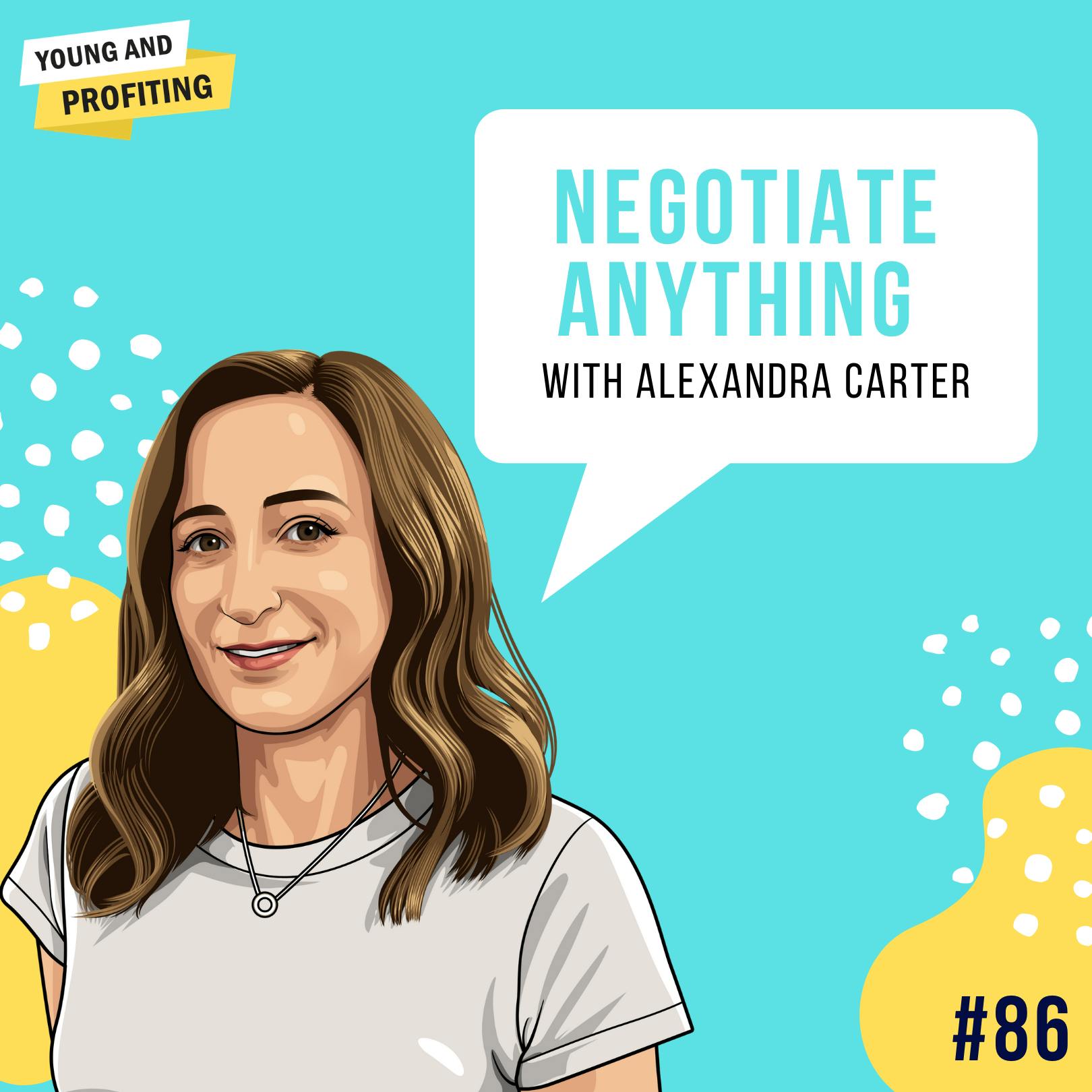 Alexandra Carter: Negotiate Anything | E86