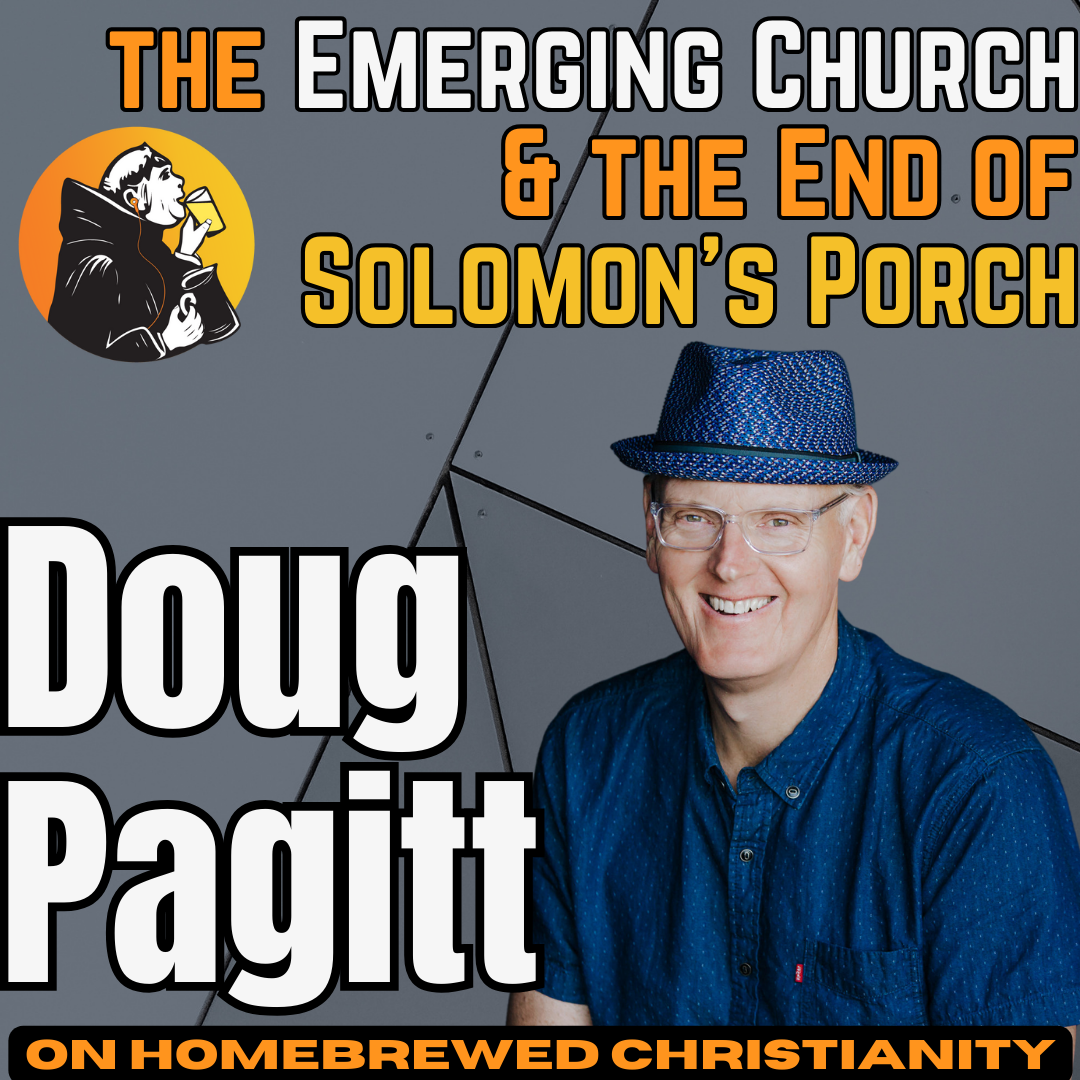 Doug Pagitt: the Emerging Church & the End of Solomon’s Porch