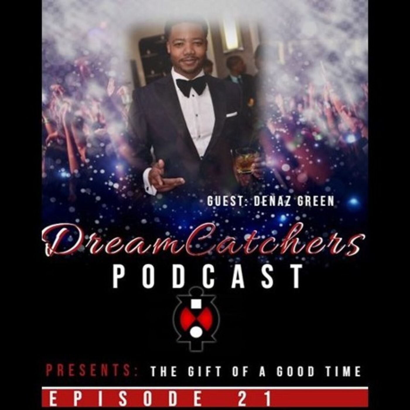 The Gift of a Good Time - Denez Green episode artwork