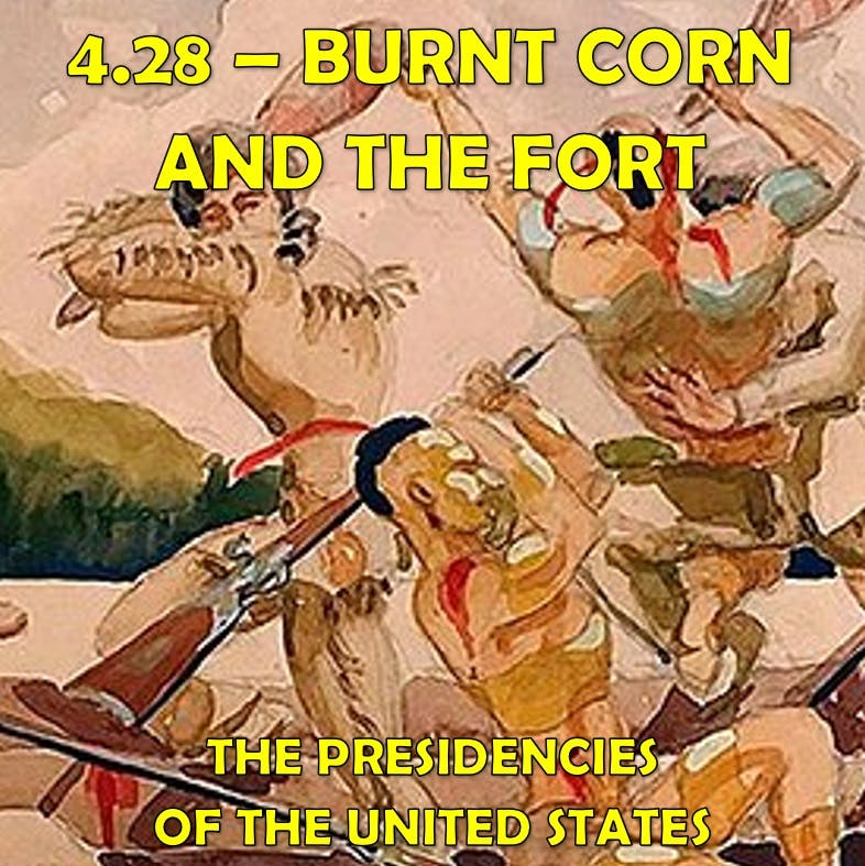 4.28 - Burnt Corn and the Fort 4.28 - Burnt Corn and the Fort