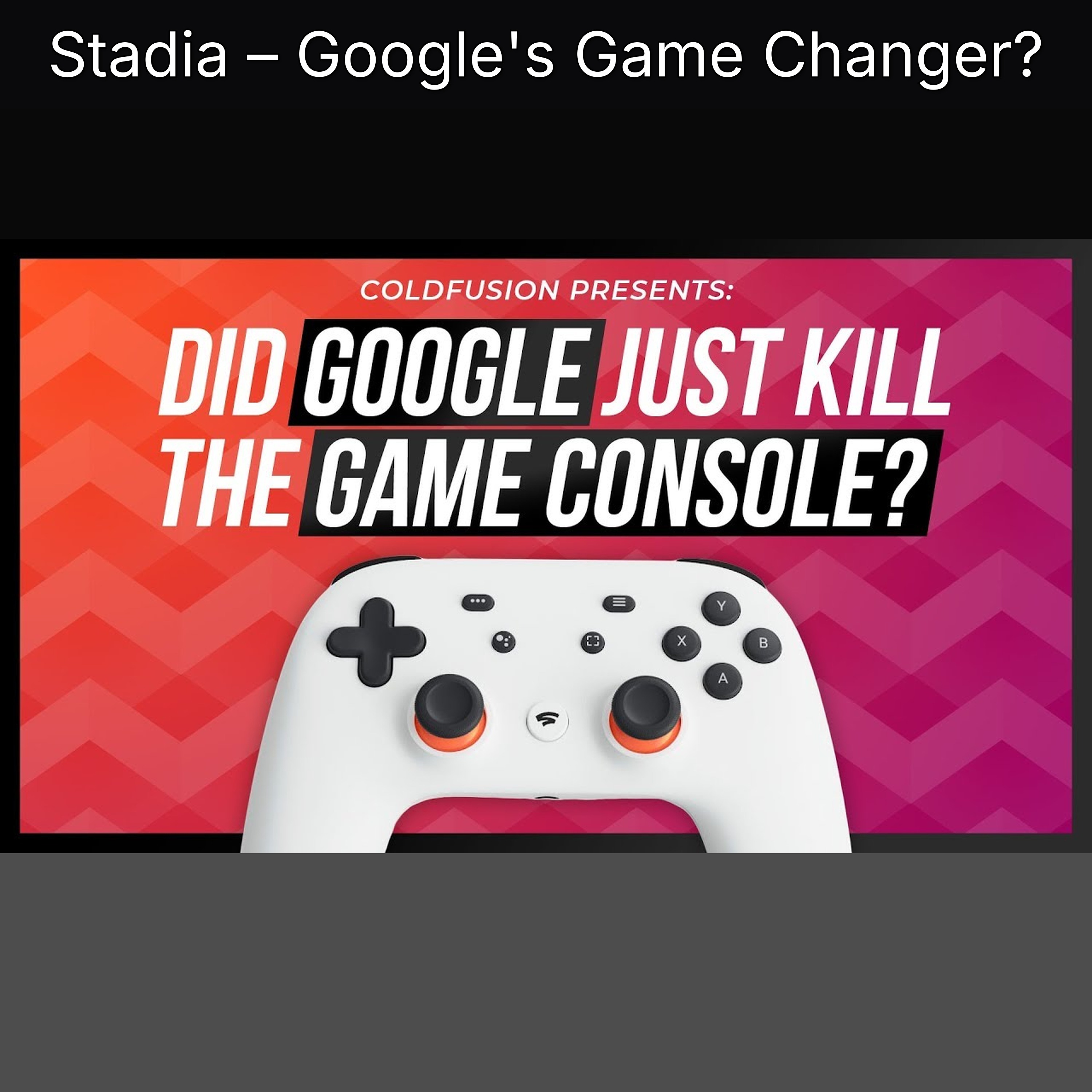 Stadia – Google's Game Changer?