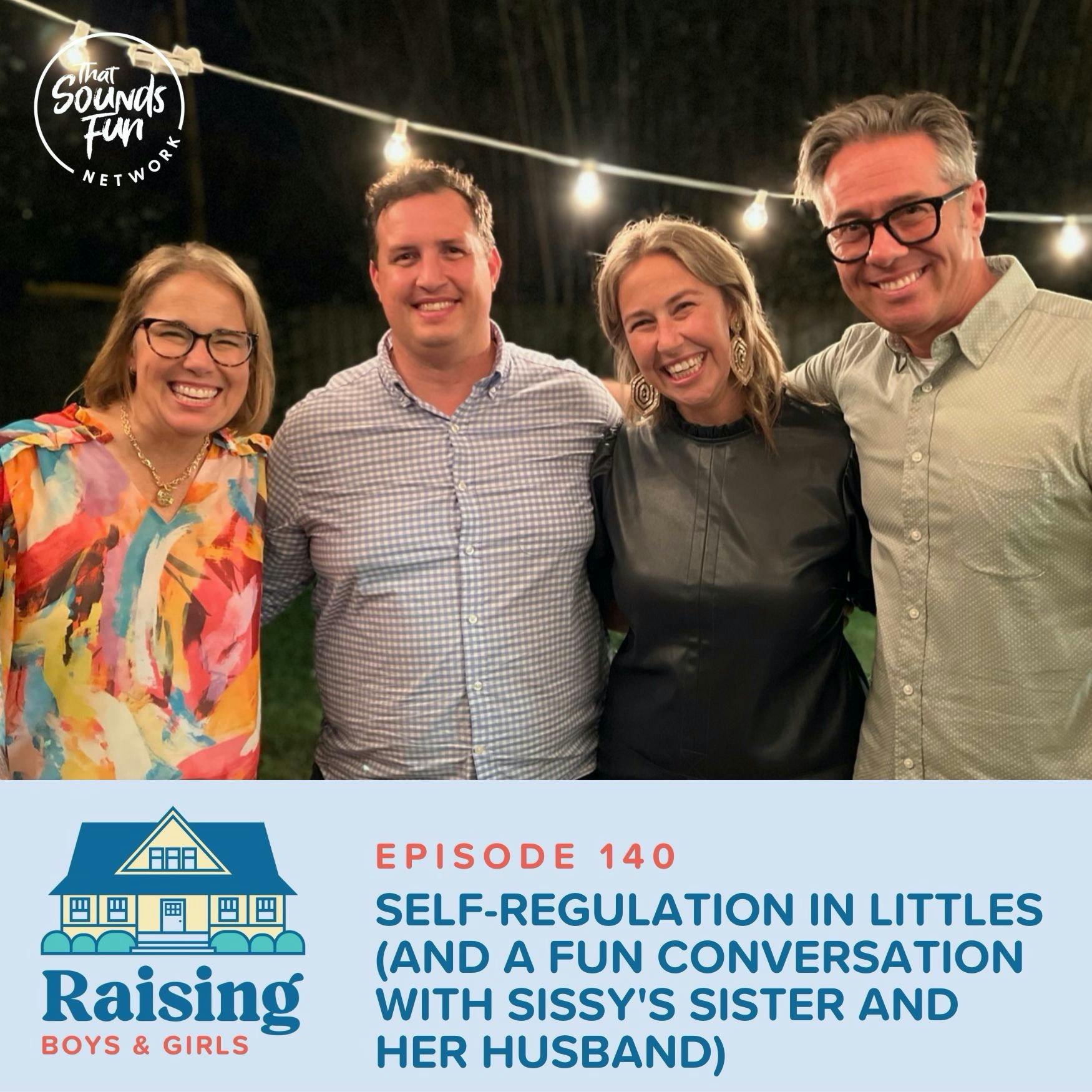 Episode 140: Self-Regulation in Littles (and a Fun Conversation with Sissy's Sister and Her Husband)
