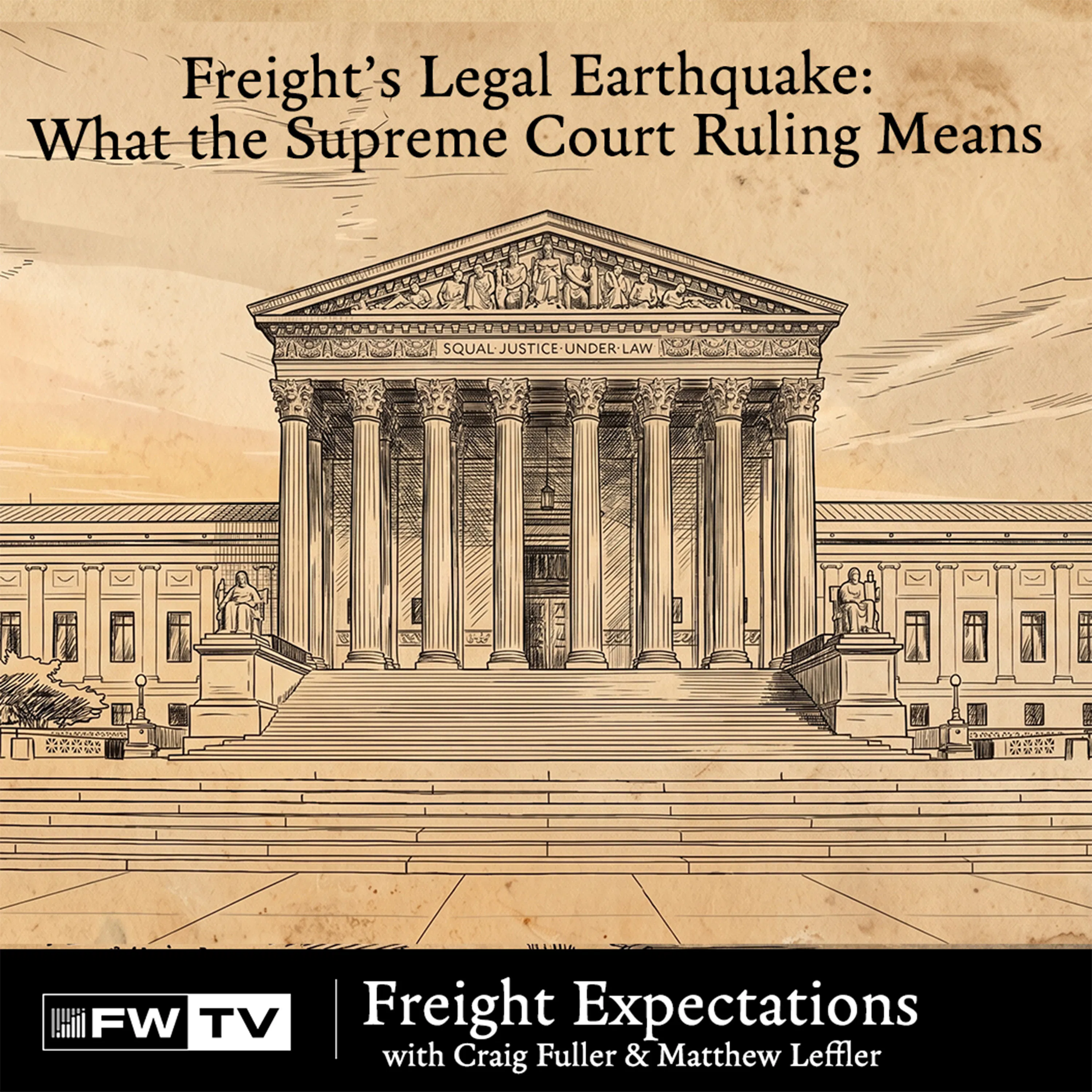 Freight’s Legal Earthquake: What the Supreme Court Ruling Means episode artwork