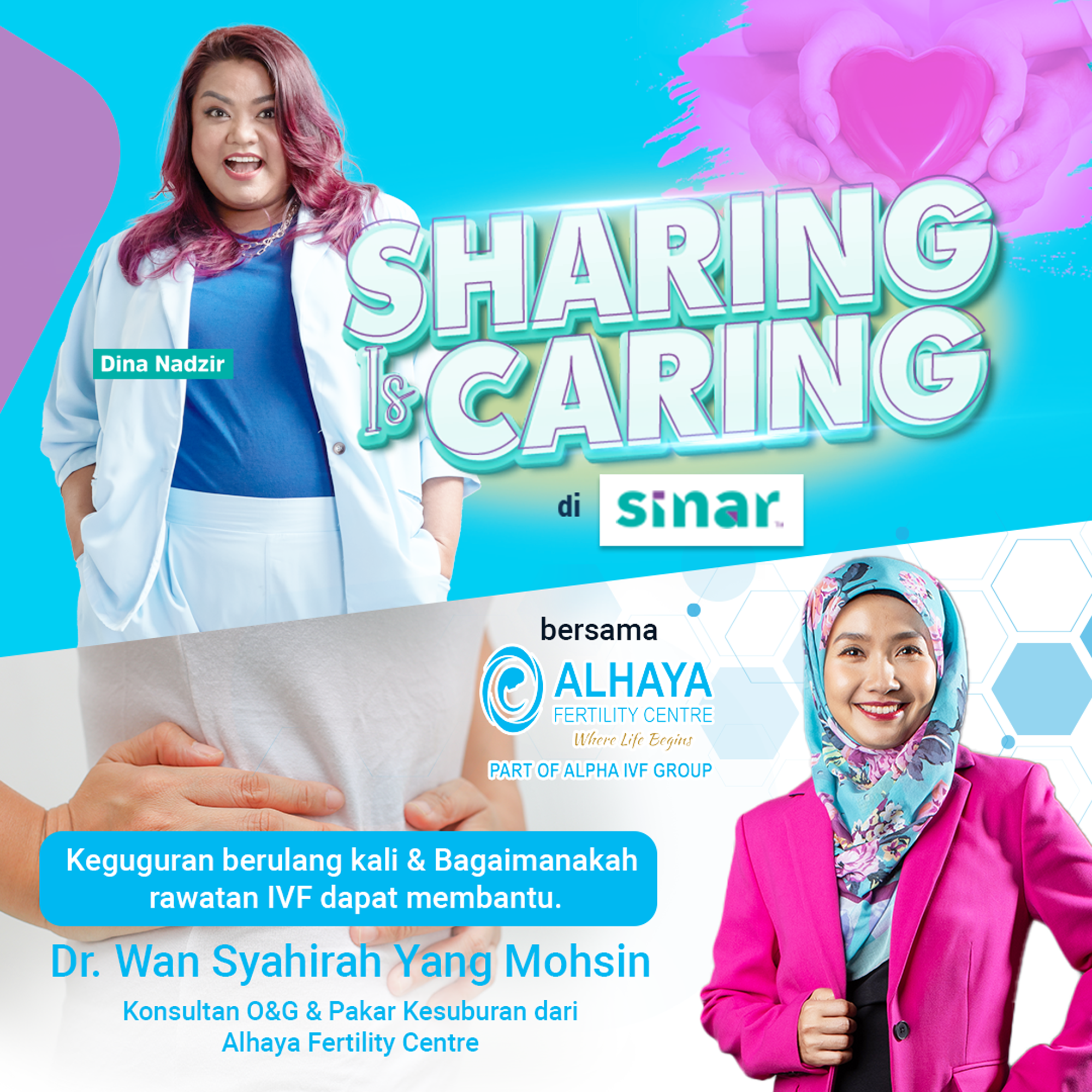 SINAR | Keguguran Berulang Kali & IVF | SINAR SOLO 