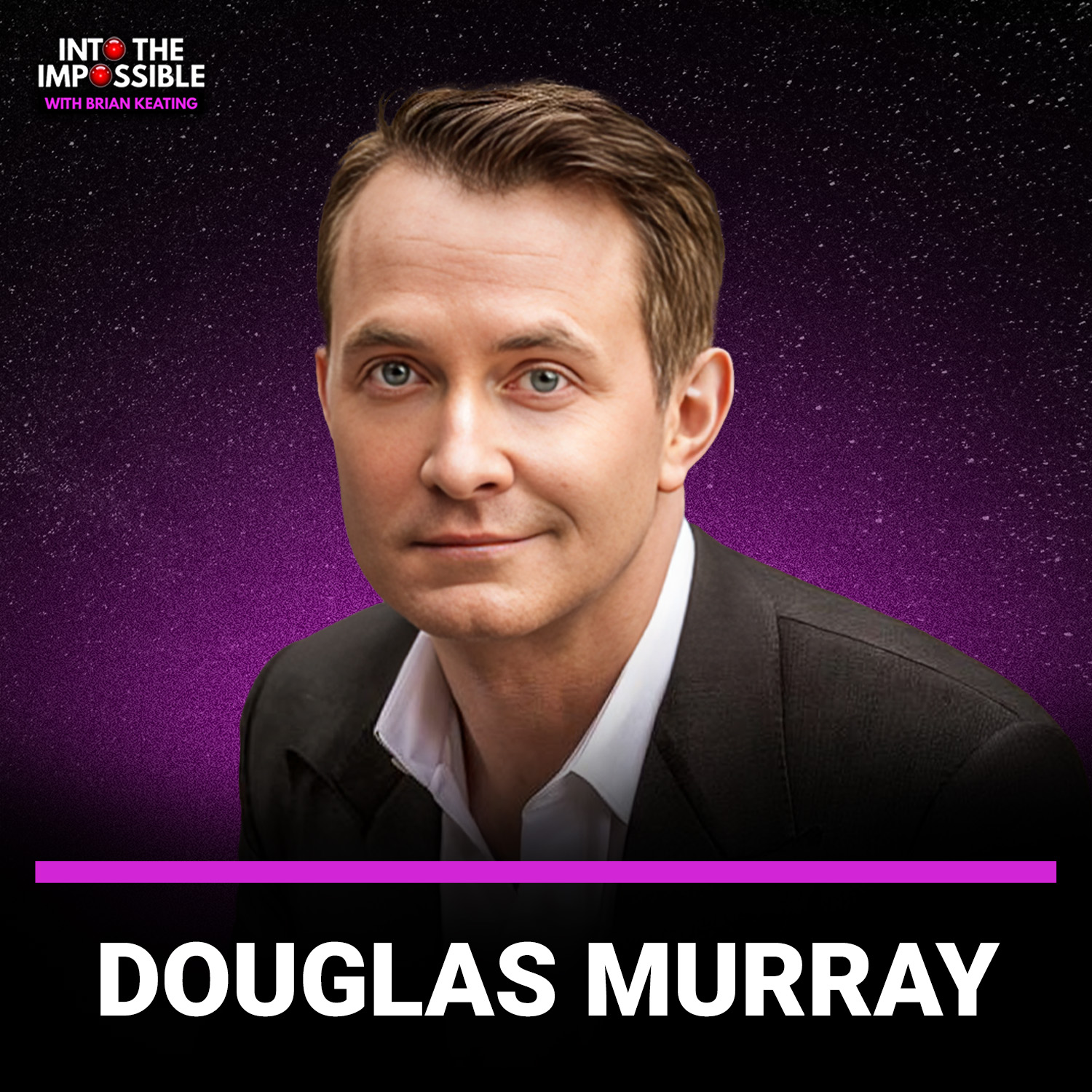 Into the Impossible With Brian Keating