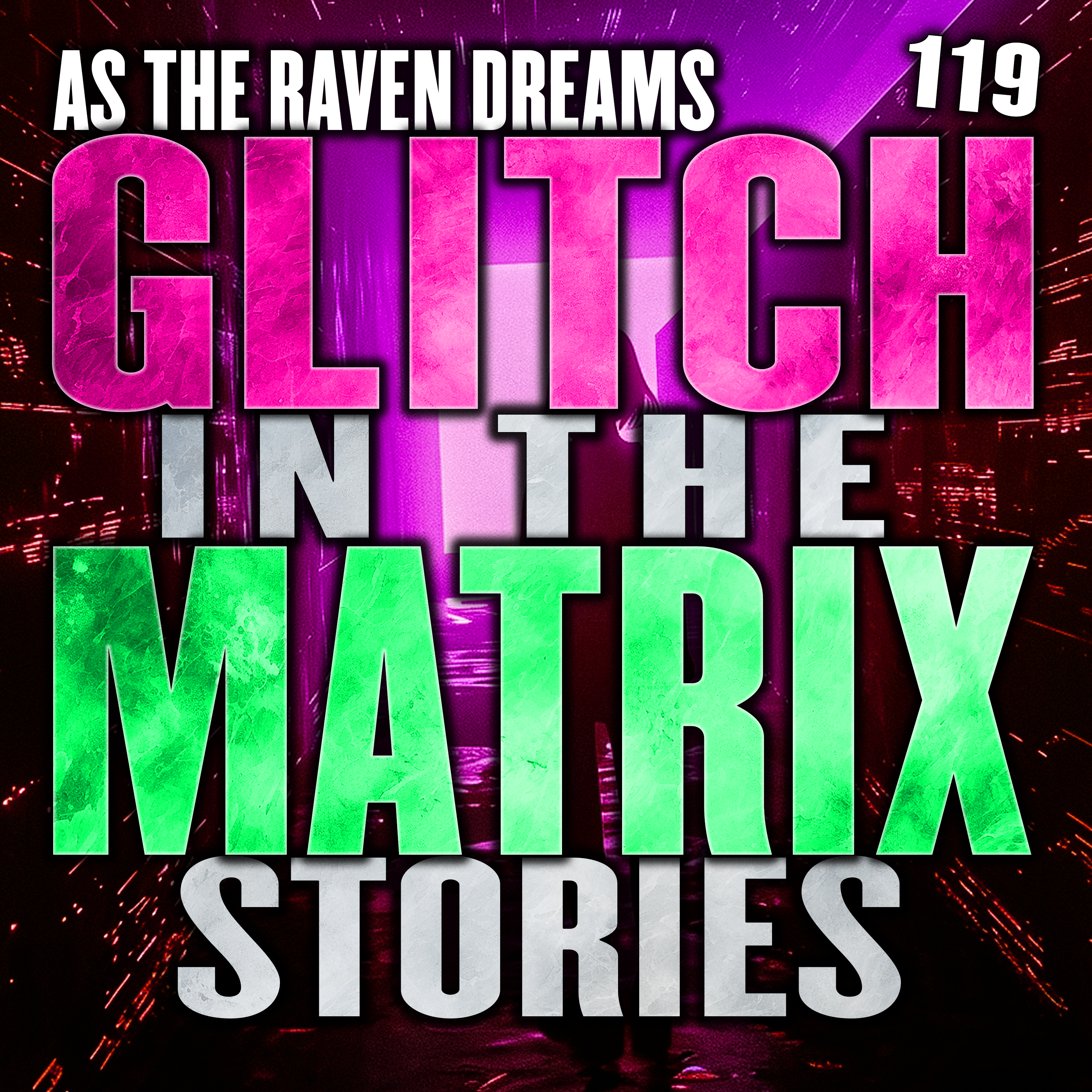 Glitch In The Matrix Stories Ep. 119 | ATRD Podcast episode artwork