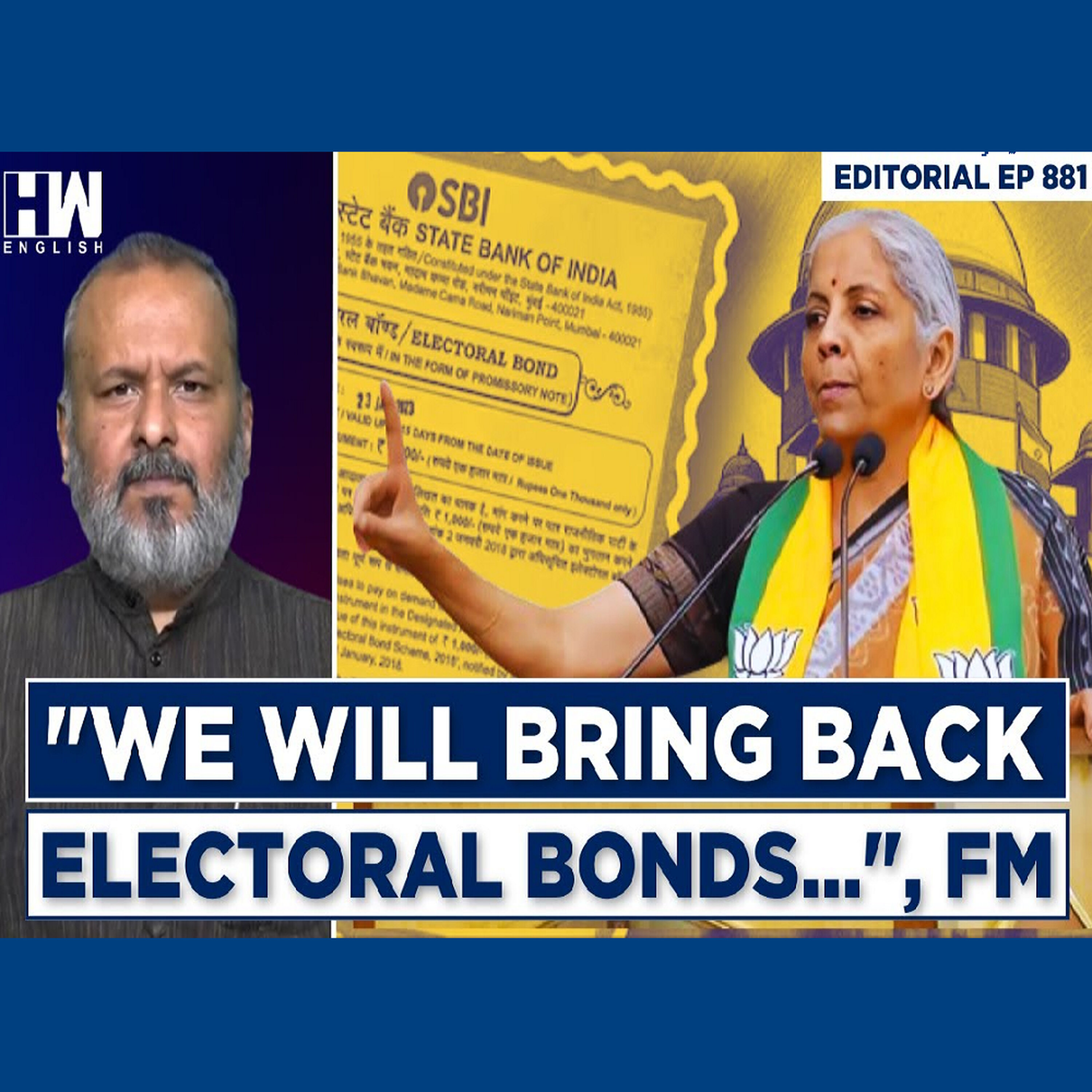 Editorial With Sujit Nair | “Will Bring Back Electoral Bonds After Wider Consultations,” Says FM episode artwork