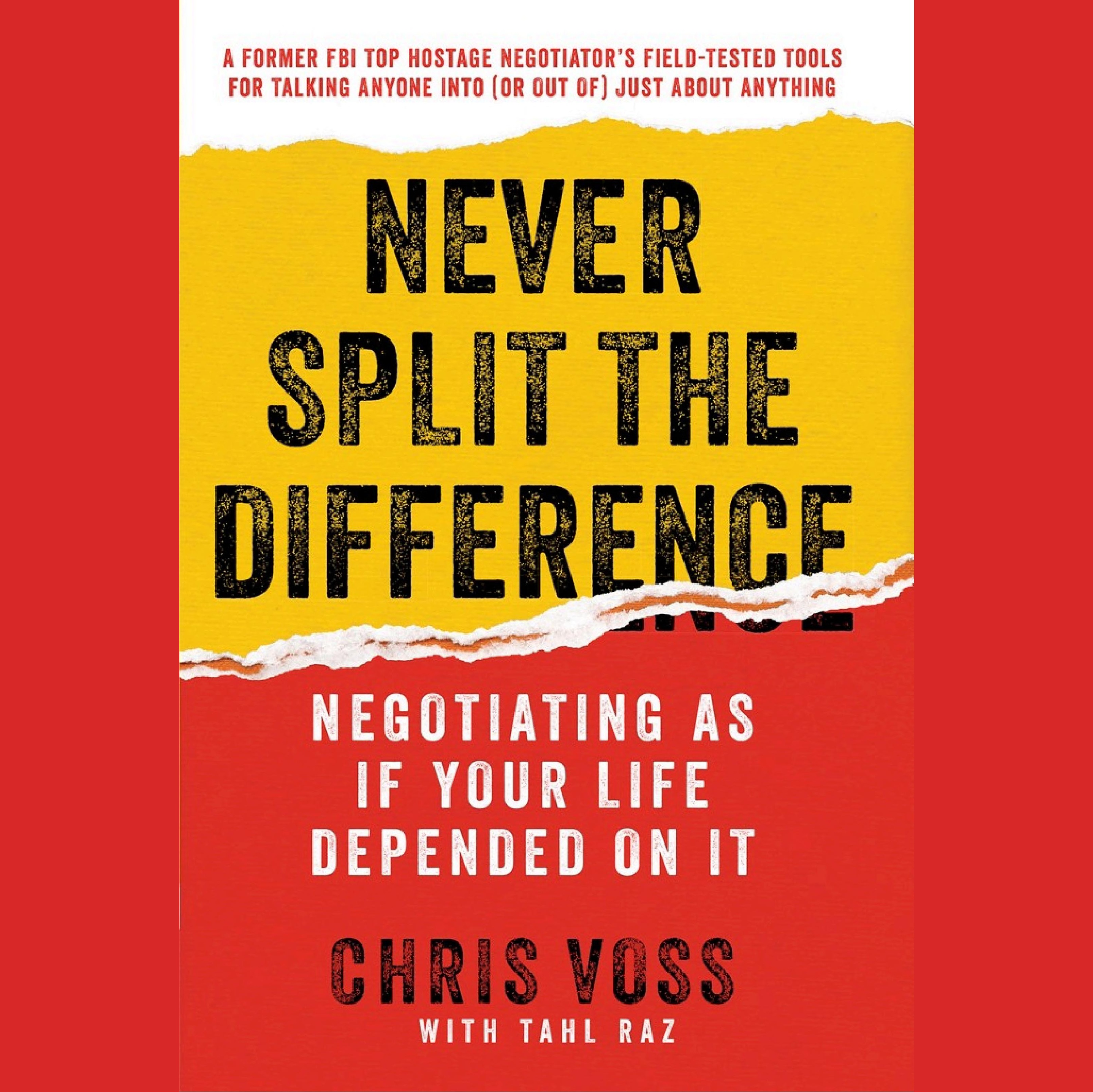 Negocie Como Se Sua Vida Dependesse Disso Resumo | Chris Voss