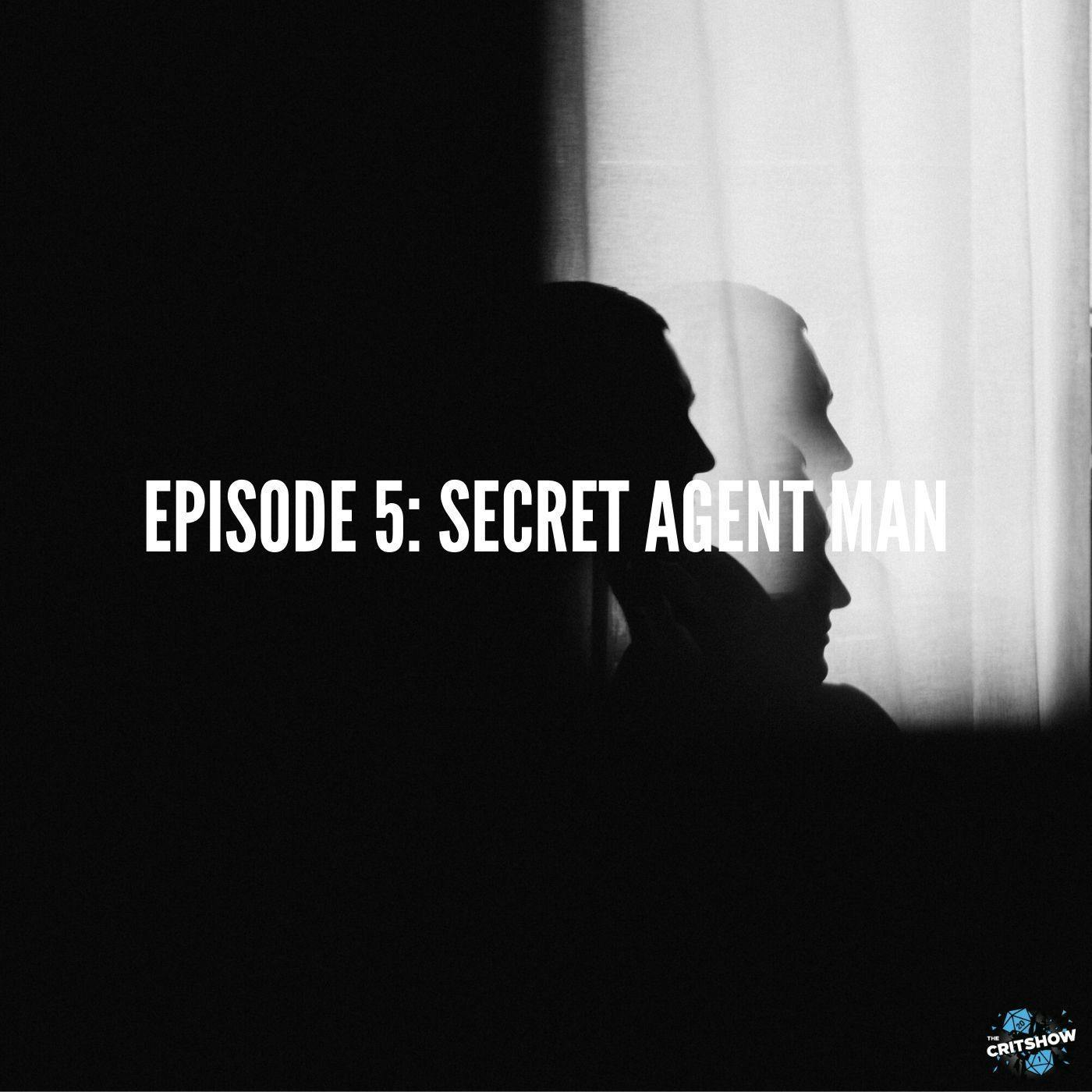 Secret Agent Man (S1, E5)