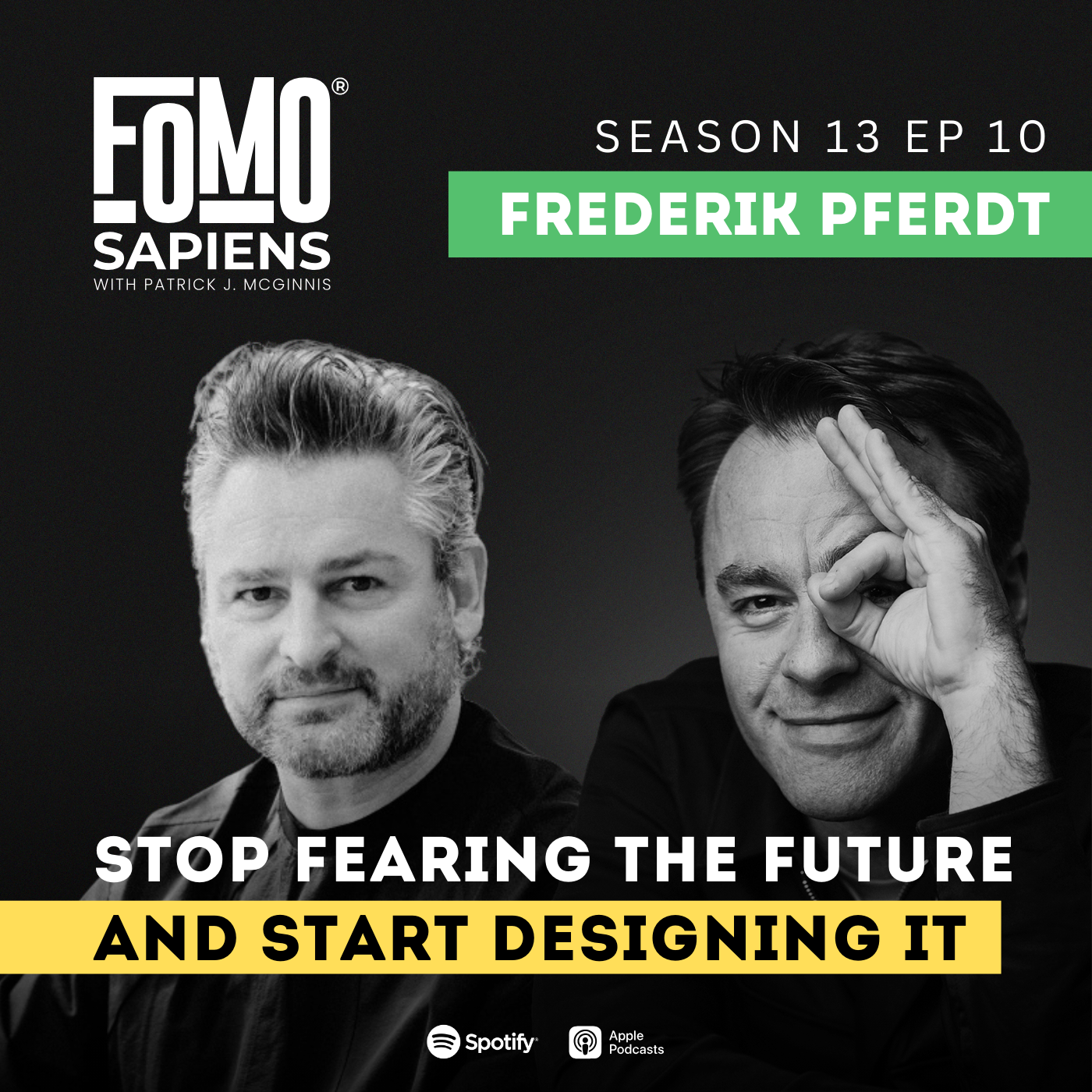 S13 E10 How to Stop Fearing the Future and Start Designing It – with Frederik Pferdt