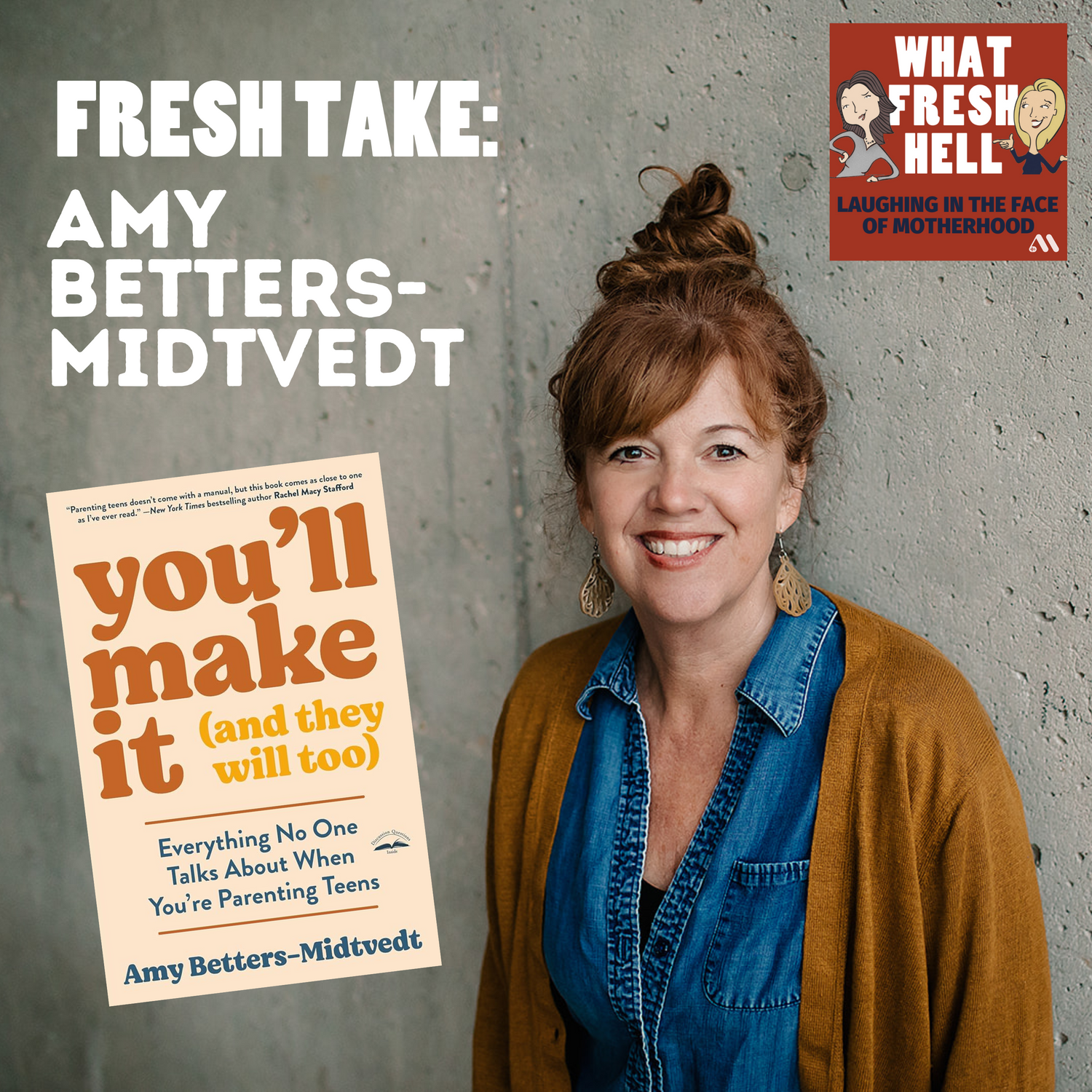 Fresh Take: Amy Betters-Midtvedt on What No One Tells You About Parenting Teens