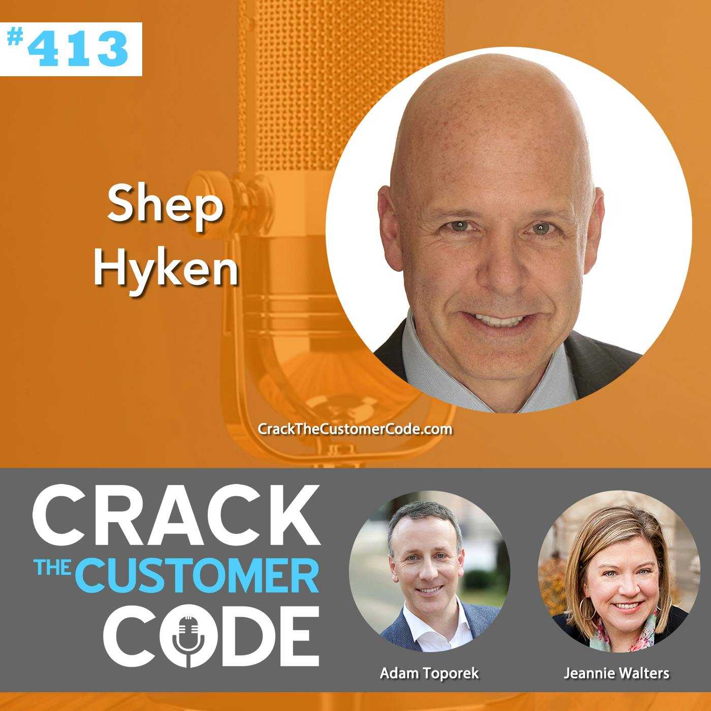 413: Shep Hyken, The Cult of the Customer Revisited