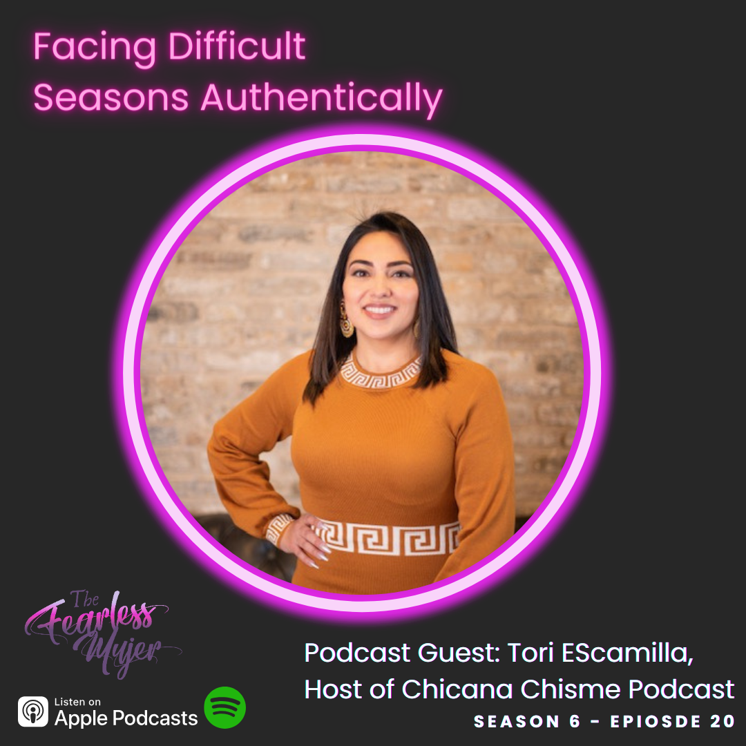 The Fearless Mujer Podcast - Latina Empowerment, Cultura, Fearless Mujer, Christian Latina, Release Shame, Healing, Latina Sisterhood,