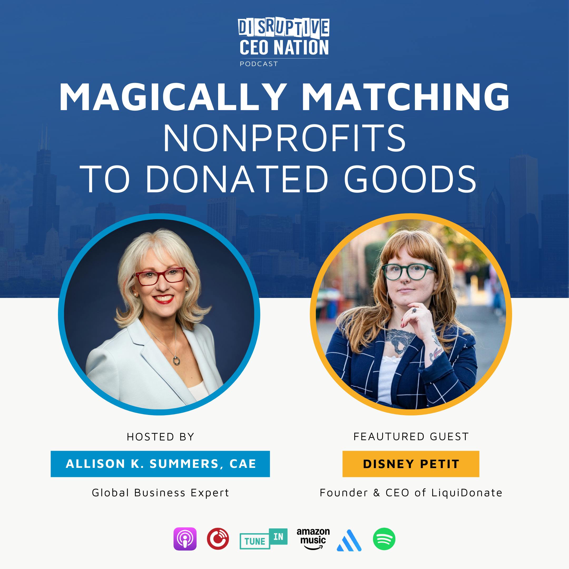 Episode 295: Magically Matching Nonprofits to Donated Goods with Disney Petit, founder and CEO of LiquiDonate; San Francisco, CA, USA