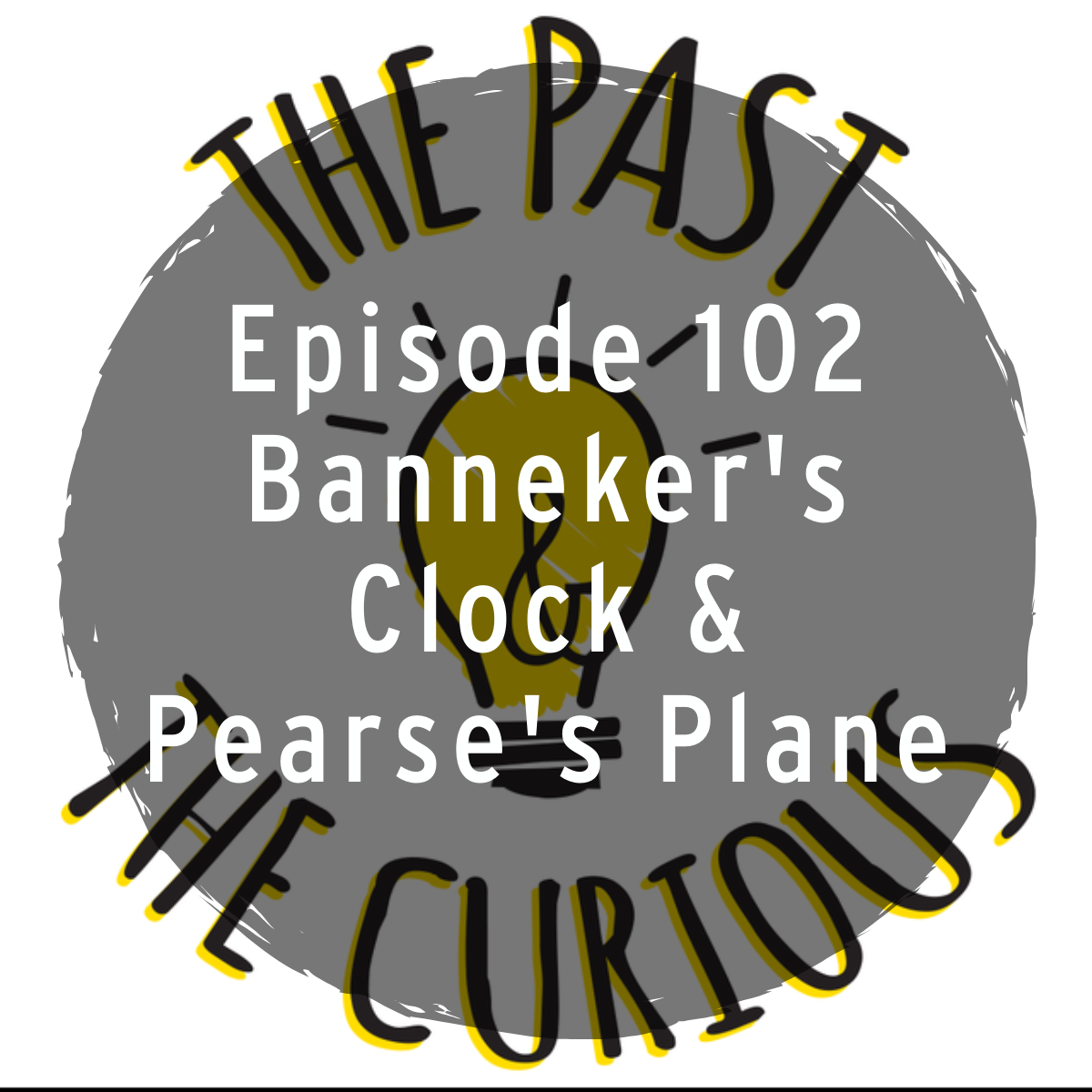 Banneker's Clock and Pearse's Plane