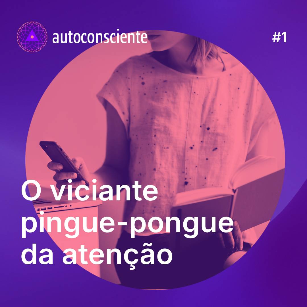 1. O viciante pingue-pongue da atenção episode artwork
