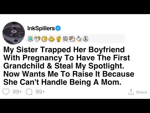 Sister's Pregnancy Trap: Seeking Help to Raise Her Child