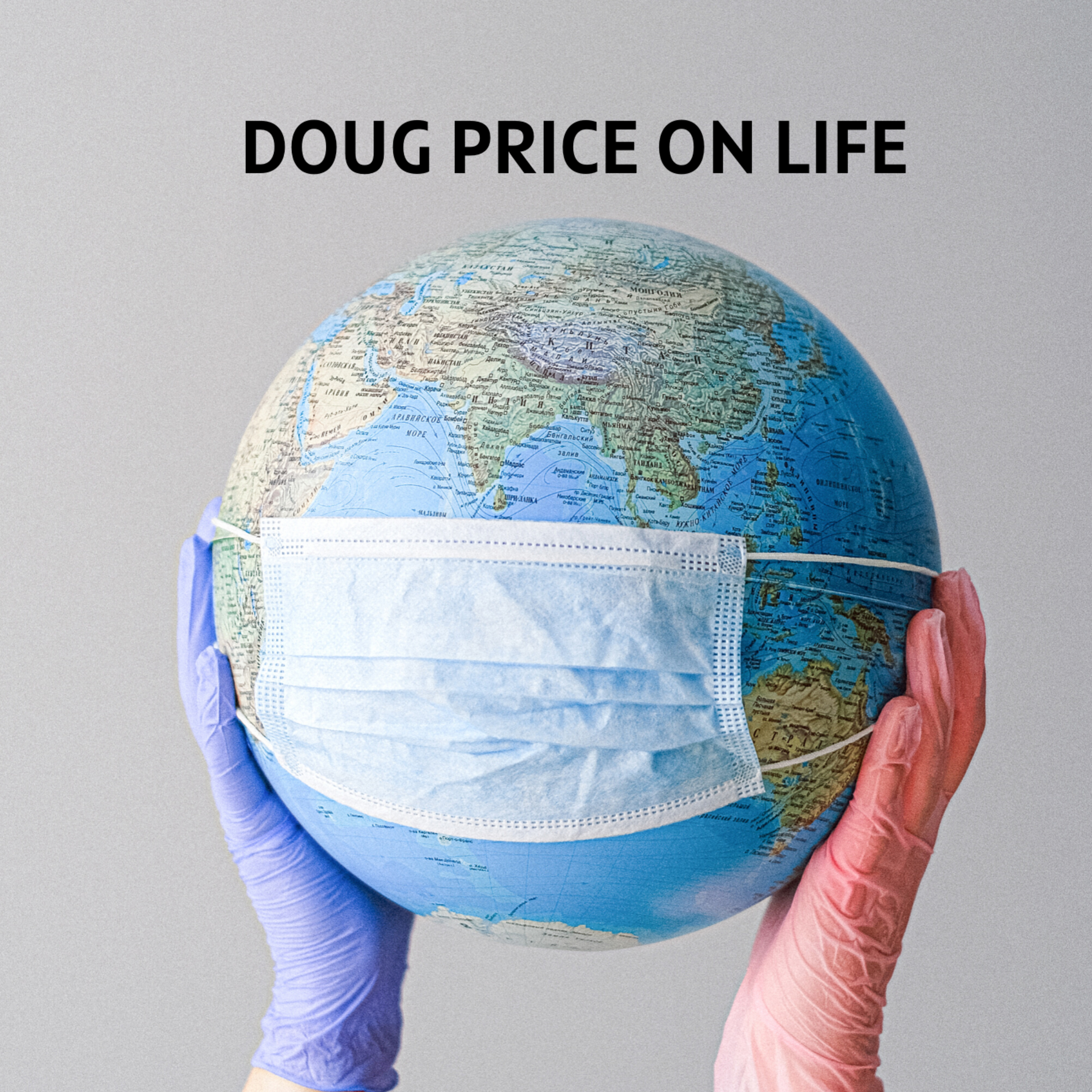 Doug Price On Life