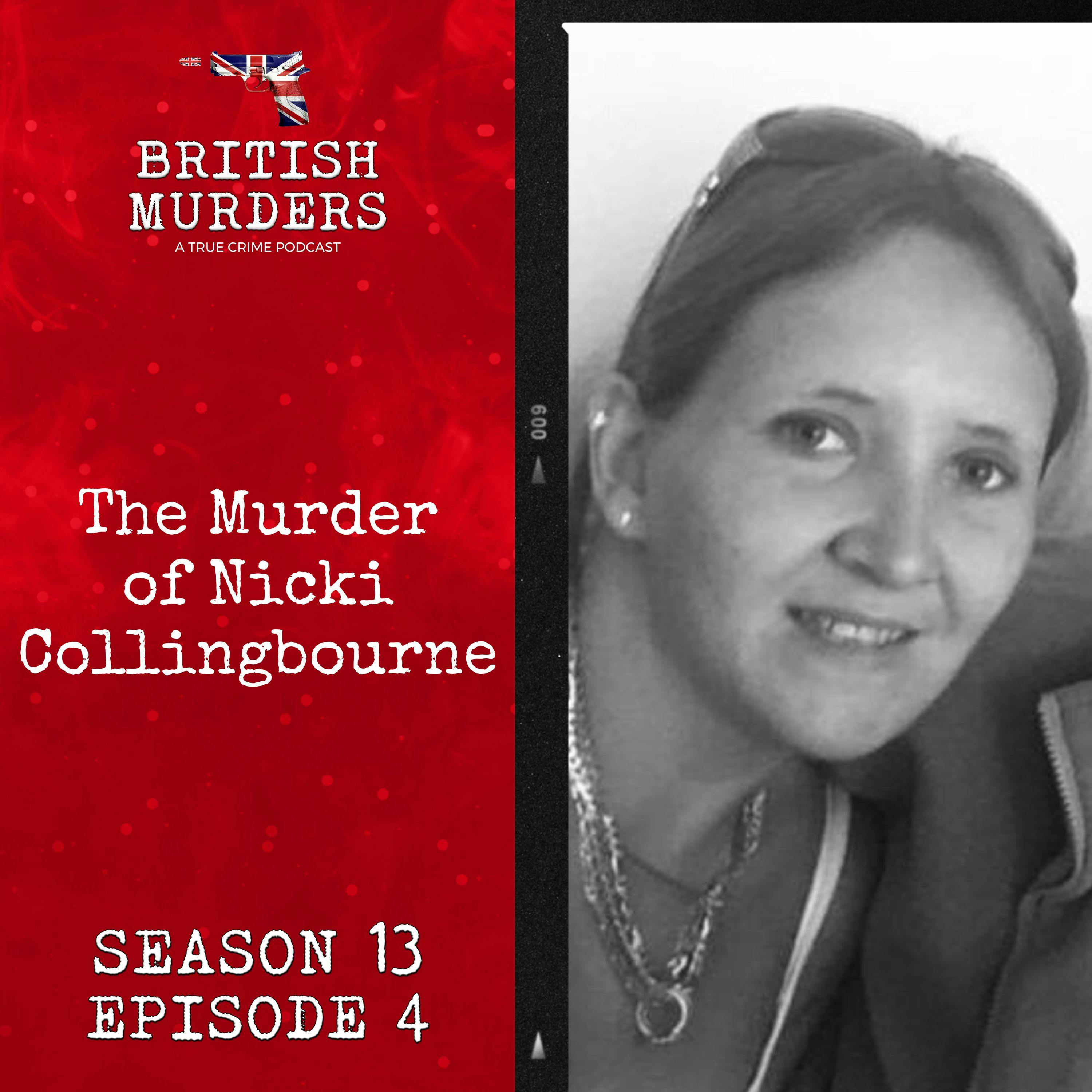 S13E04 | The Murder of Nicki Collingbourne (Letchworth, Hertfordshire, 2016)