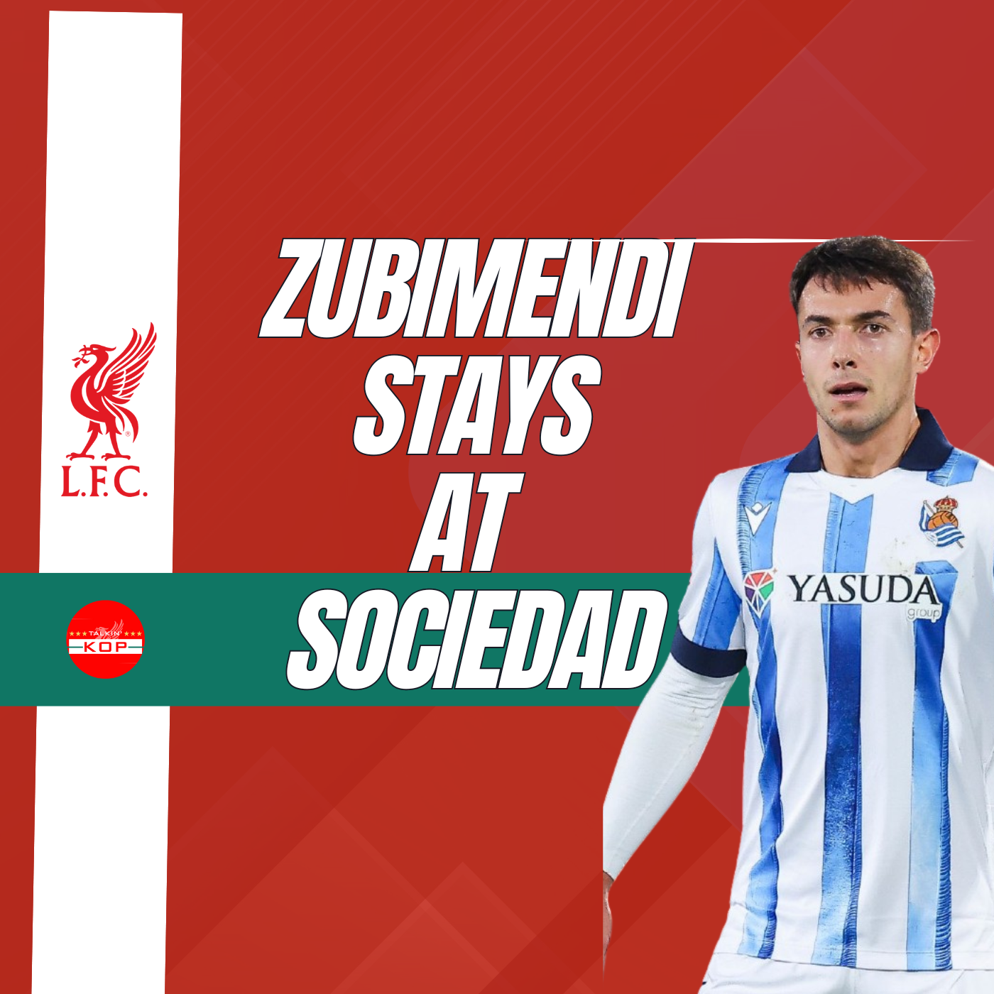 ZUBIMENDI STAYS AT SOCIEDAD | LFC TRANSFER UPDATE episode artwork