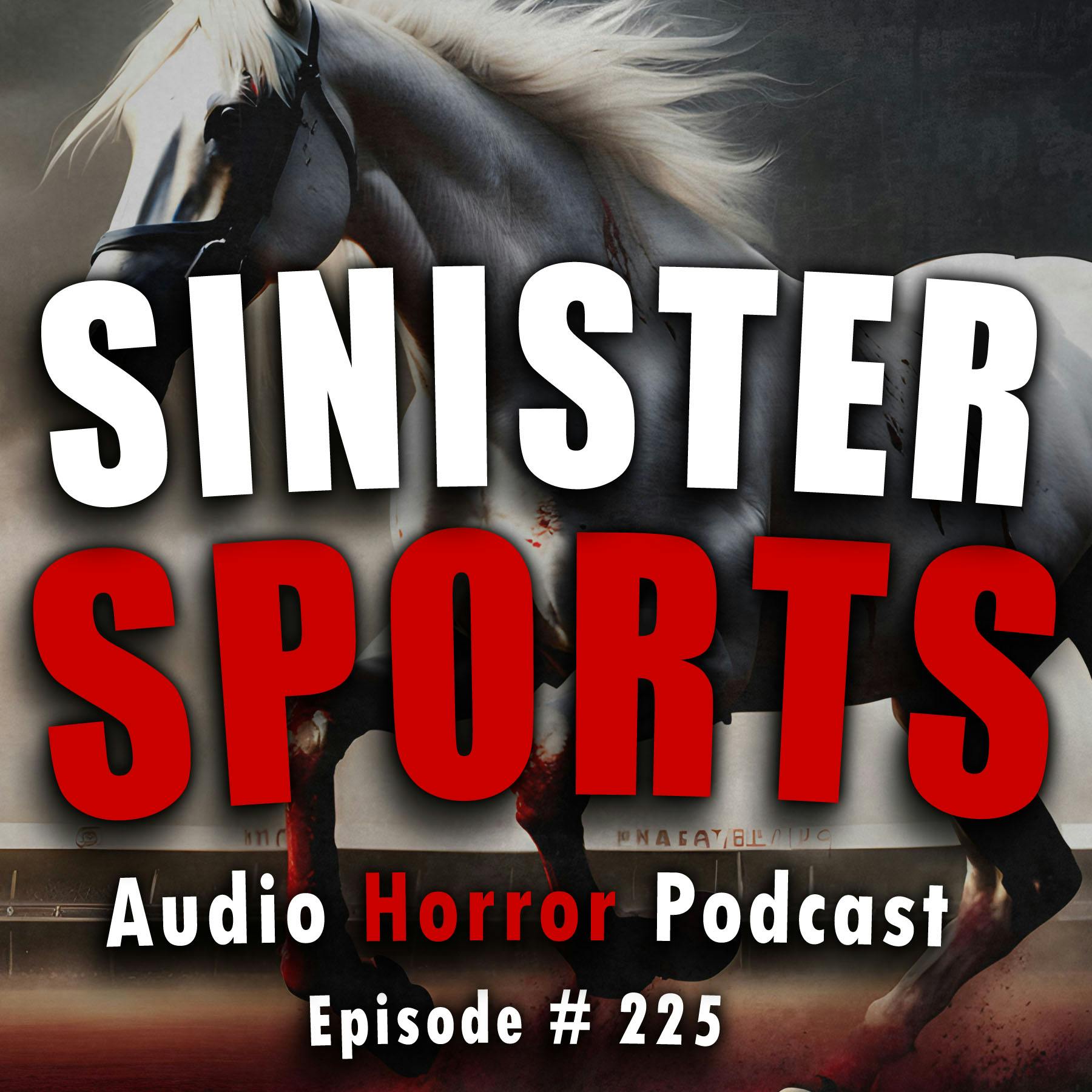 225: Sinister Sports  - Chilling Tales for Dark Night