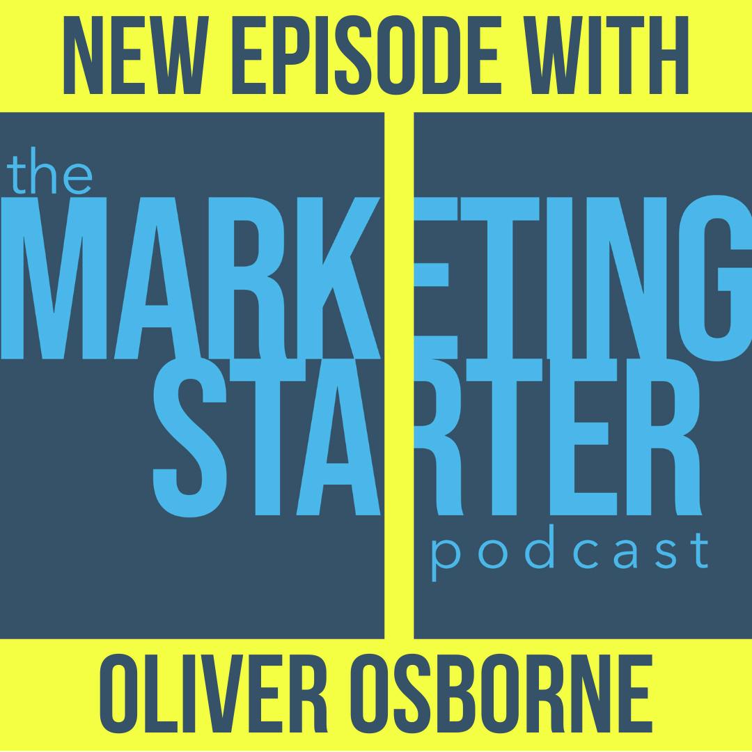 Distilling Customer Insights into Actionable Objectives with Oliver Osborne