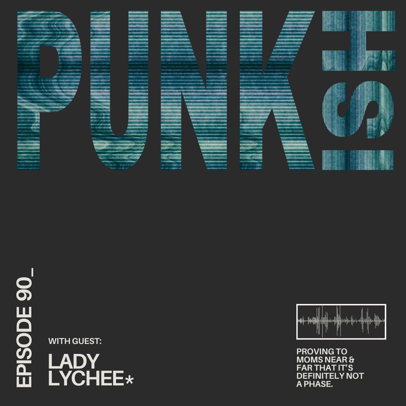 Punk-ish 090 (With Guest: Lady Lychee, Pt. 2) episode artwork