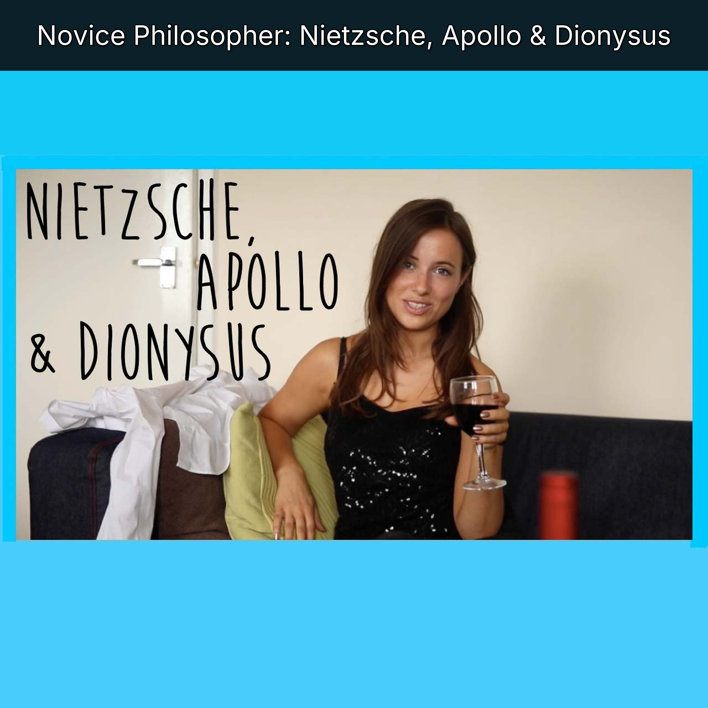 Novice Philosopher: Nietzsche, Apollo & Dionysus