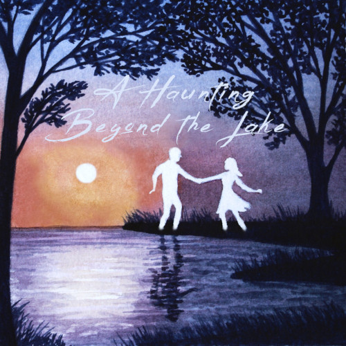 A Haunting Beyond The Lake