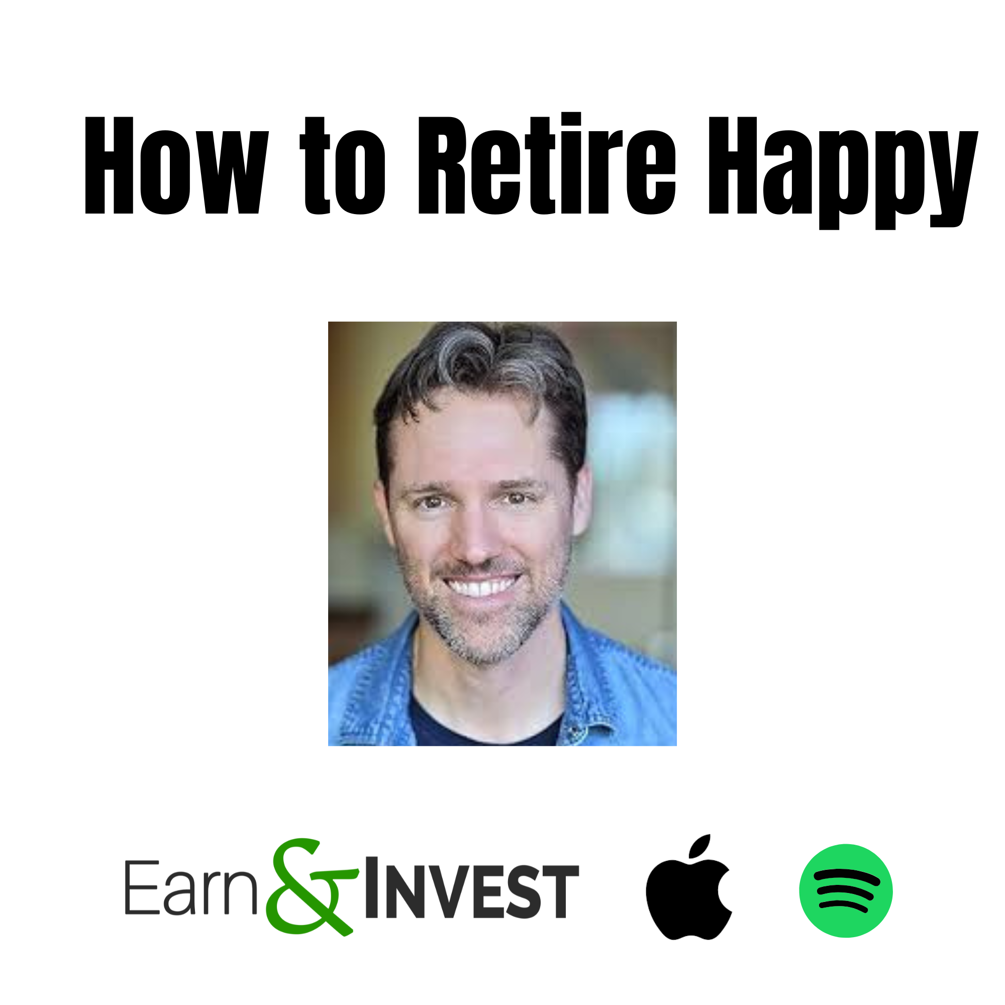 How to Retire Happy w/ Ryan Doolittle
