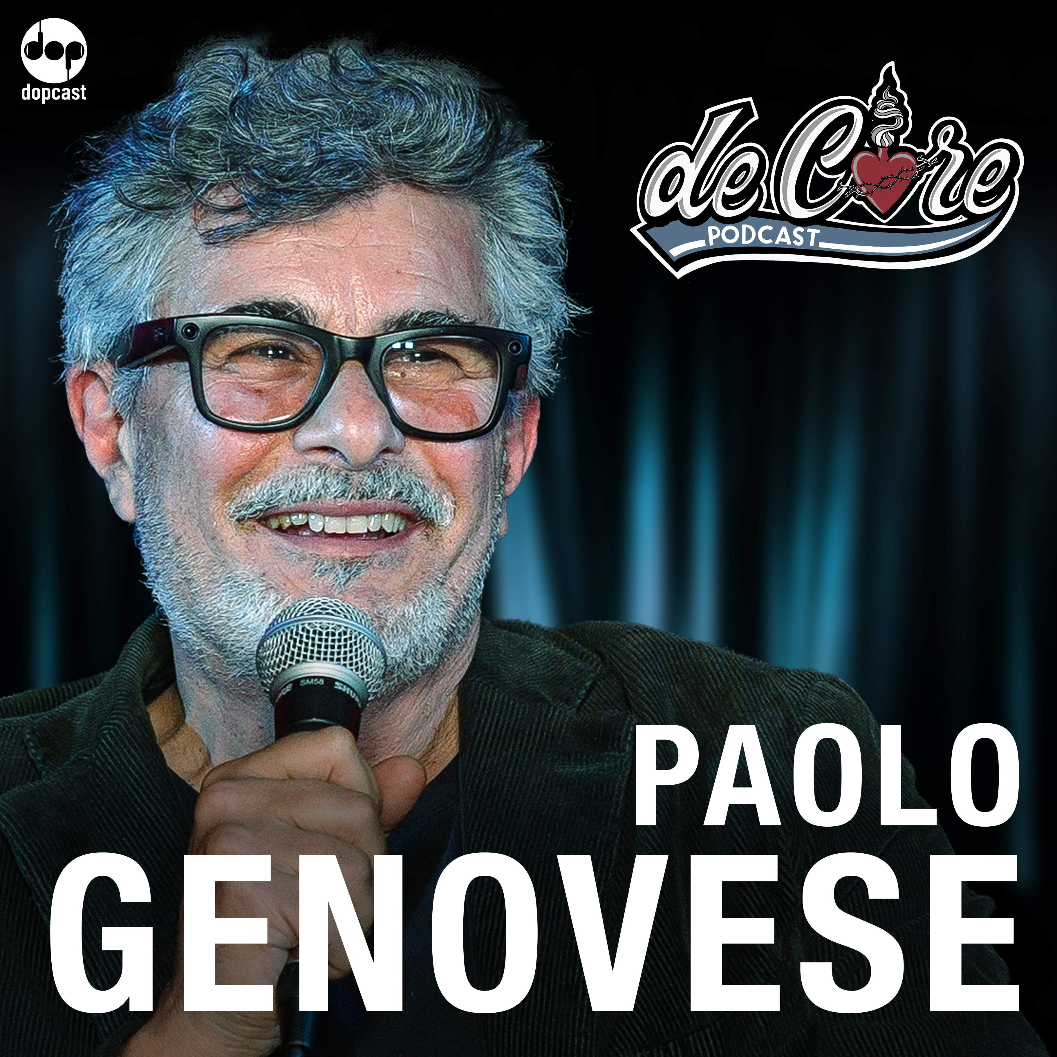 Ep.144 Paolo Genovese - De Core Podcast