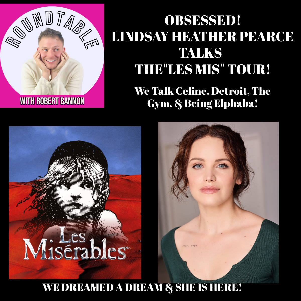 Lindsay Heather Pearce Talks "Les Mis," Detroit, Celine, The Gym, & Being Elphaba!