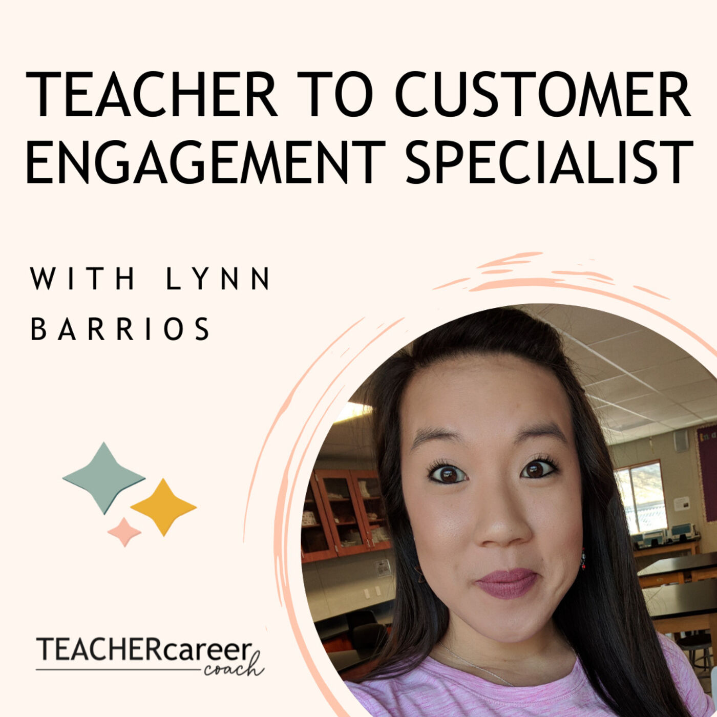 37 - Lynn Barrios: From Teacher to Customer Engagement Specialist episode artwork