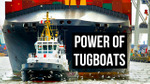 How Tiny Tugboats Tow Giant Ships