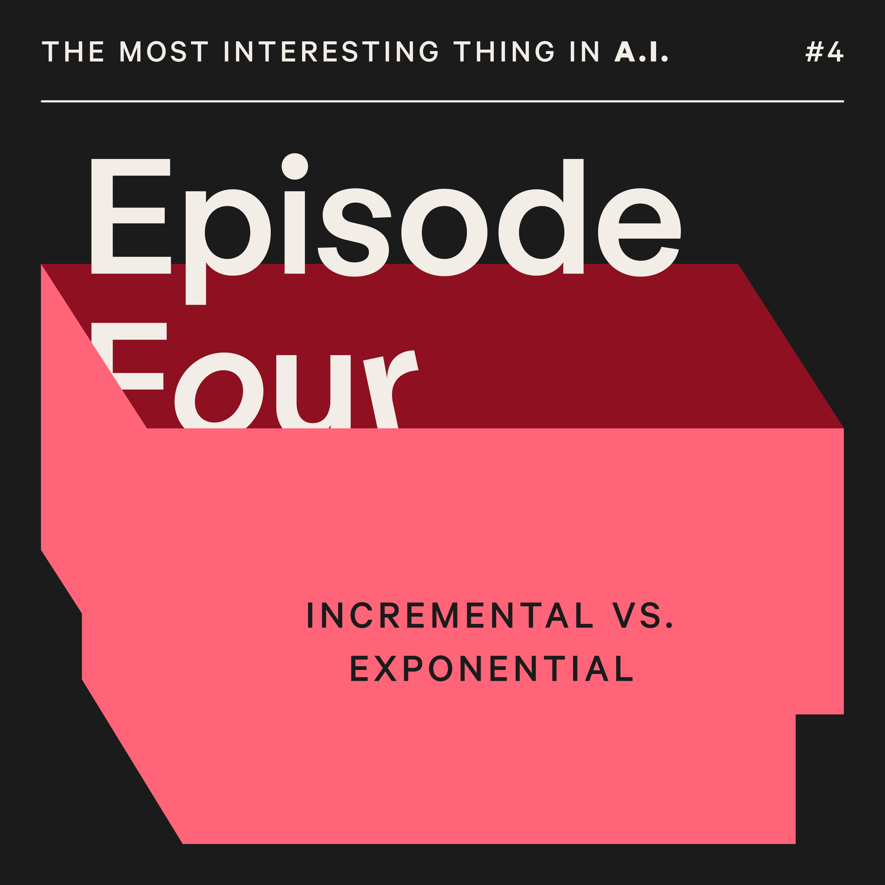 Incremental vs. Exponential - with Nicholas Thompson and Andrew Ng
