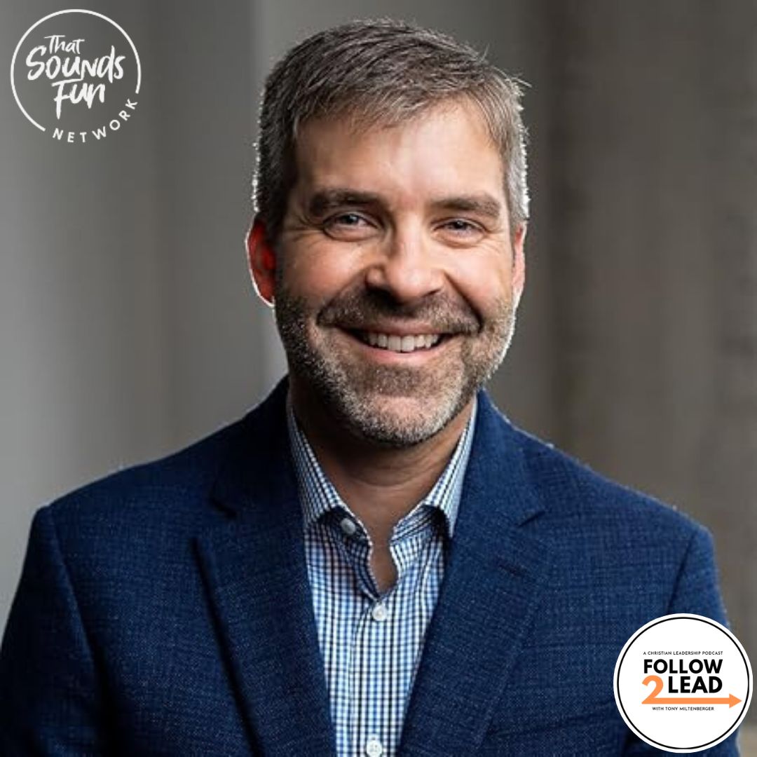 Follow 2 Lead: A Christian Leaders Podcast