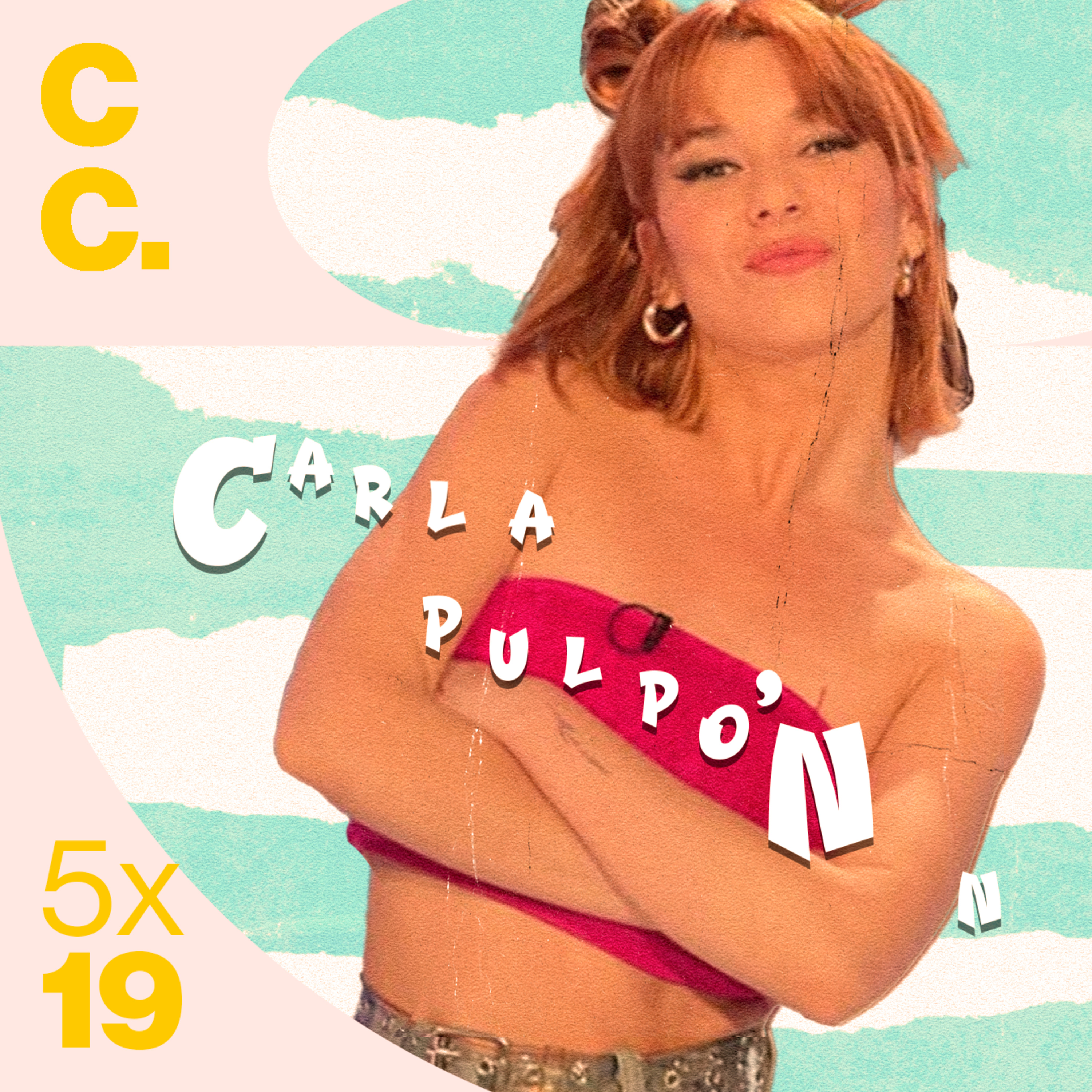 CC. CARLA PULPÓN 5x19 episode artwork