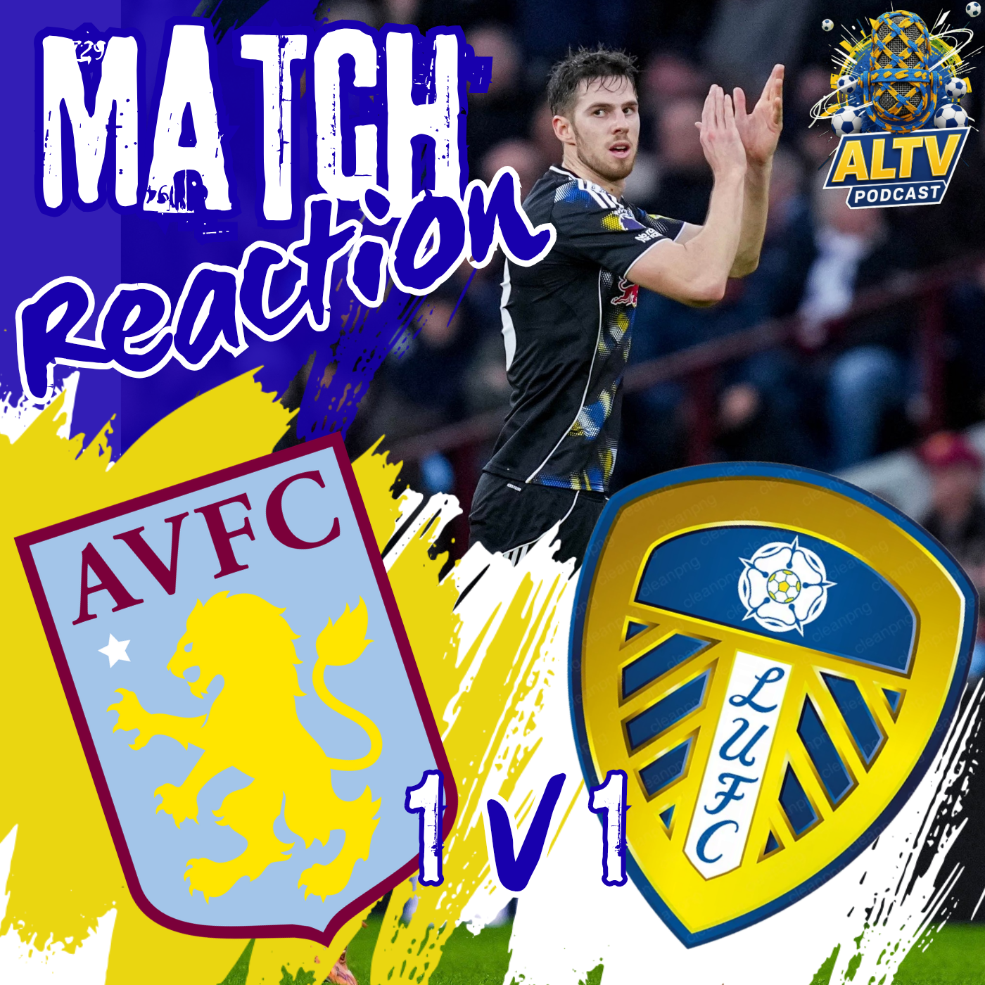 Villa 1 Leeds 1 Match Review