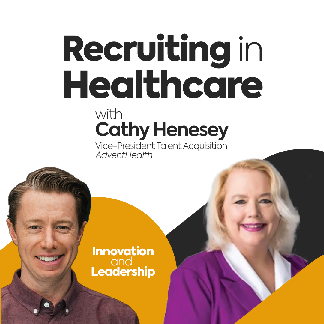 Empowering Leadership in Healthcare Hiring | Cathy Henesey, AdventHealth