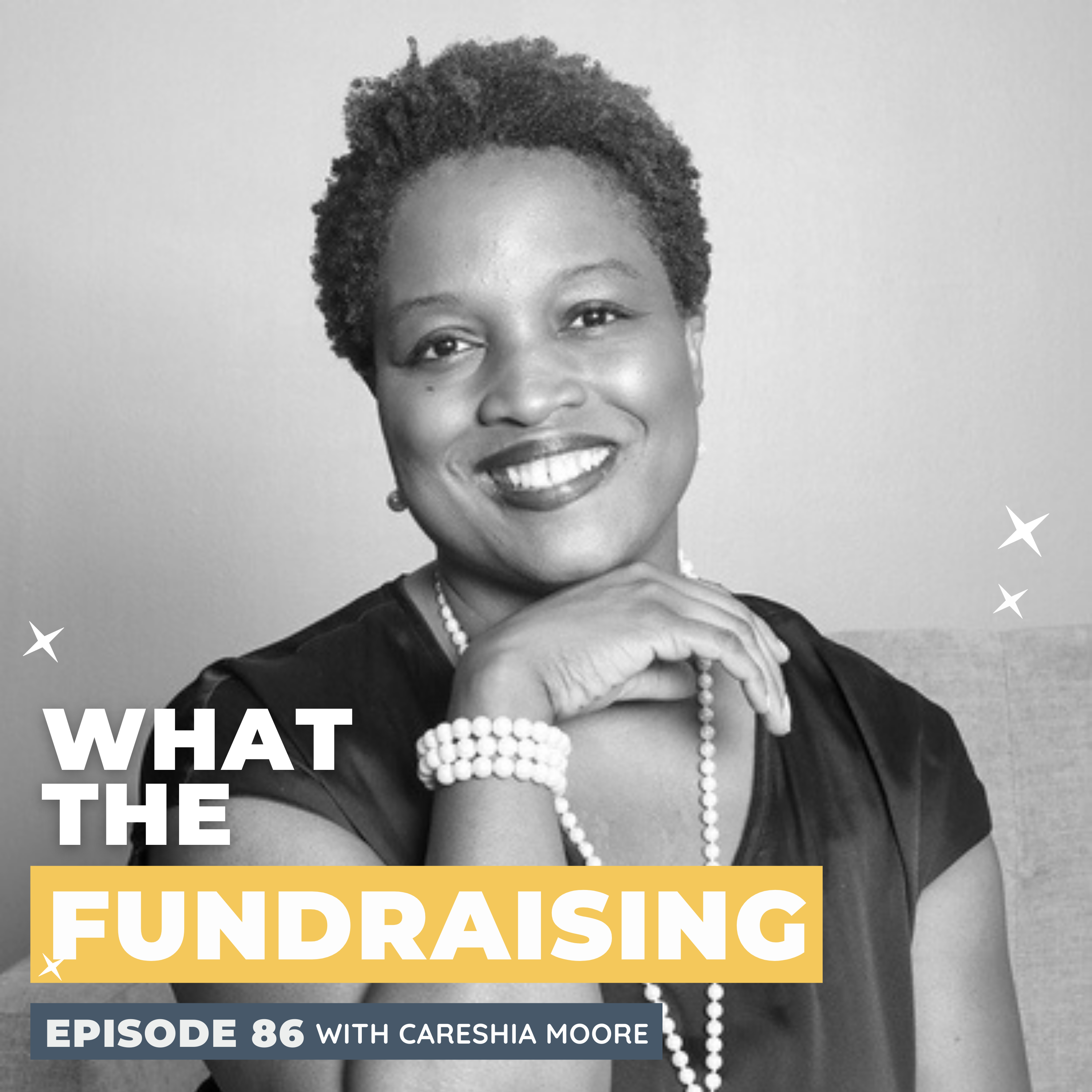 86. Responsible and Sustainable Nonprofit Leadership with a Celebrity Founder with Careshia Moore of Usher’s New Look episode artwork