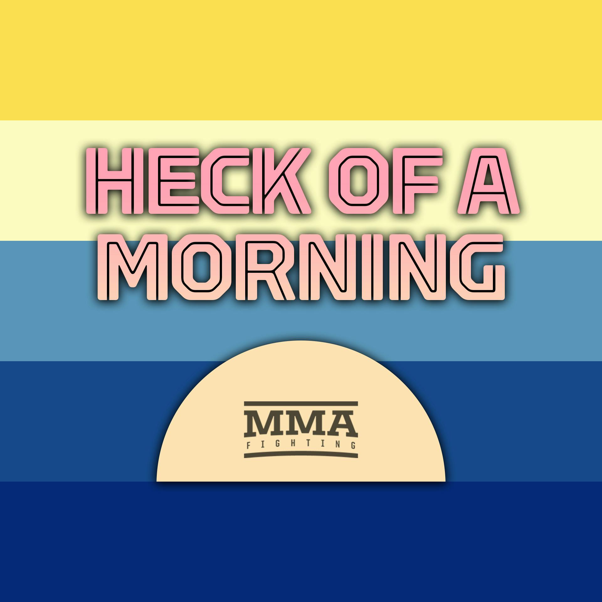 Heck of a  Morning | Glover Teixeira's Chances vs. Jiri Prochazka, Listener Hot Takes, Sean Brady Joins the Show