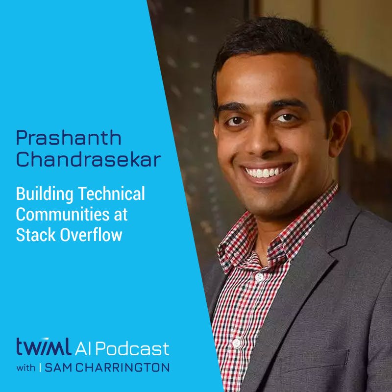 Building Technical Communities at Stack Overflow with Prashanth Chandrasekar - #526