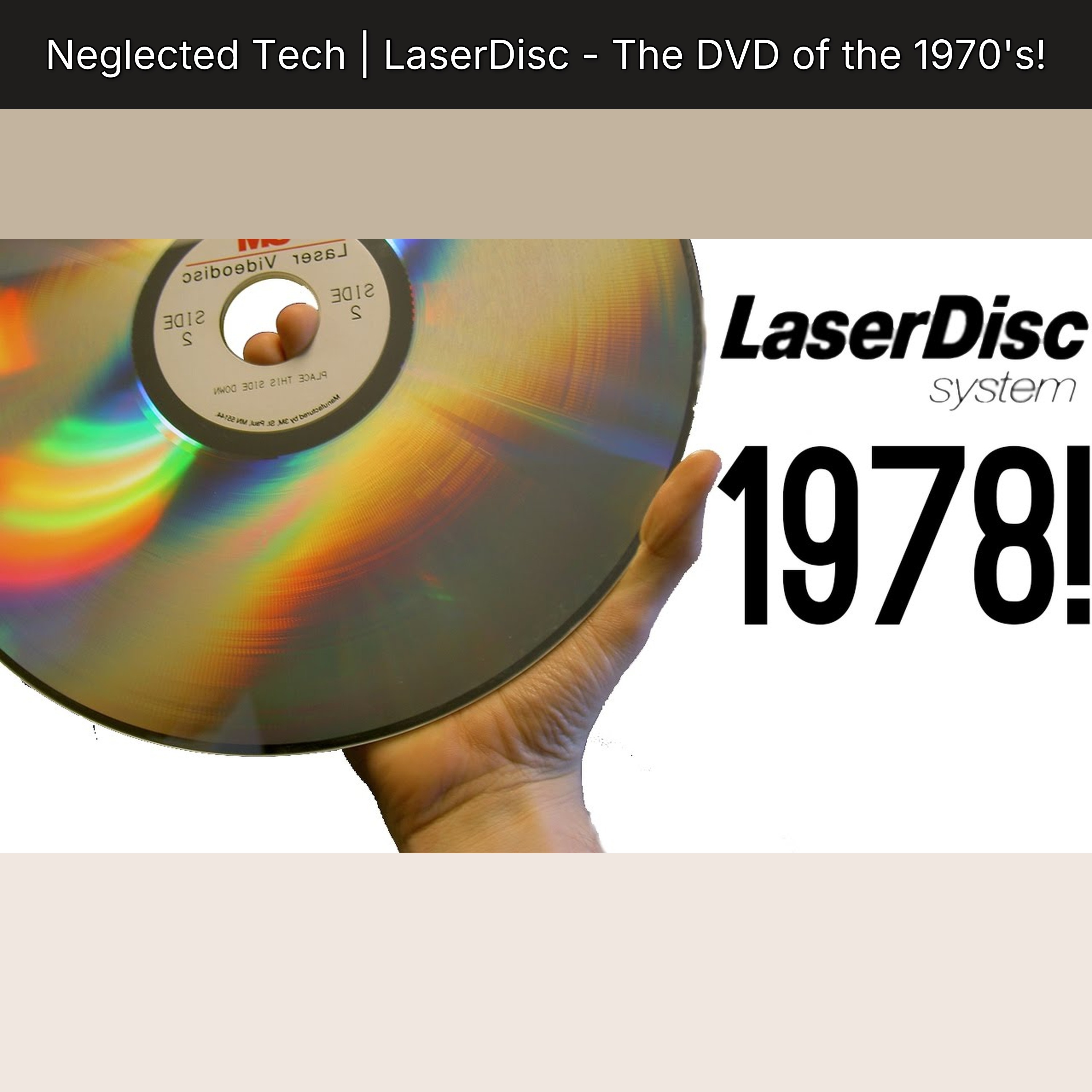 Neglected Tech | LaserDisc - The DVD of the 1970's!