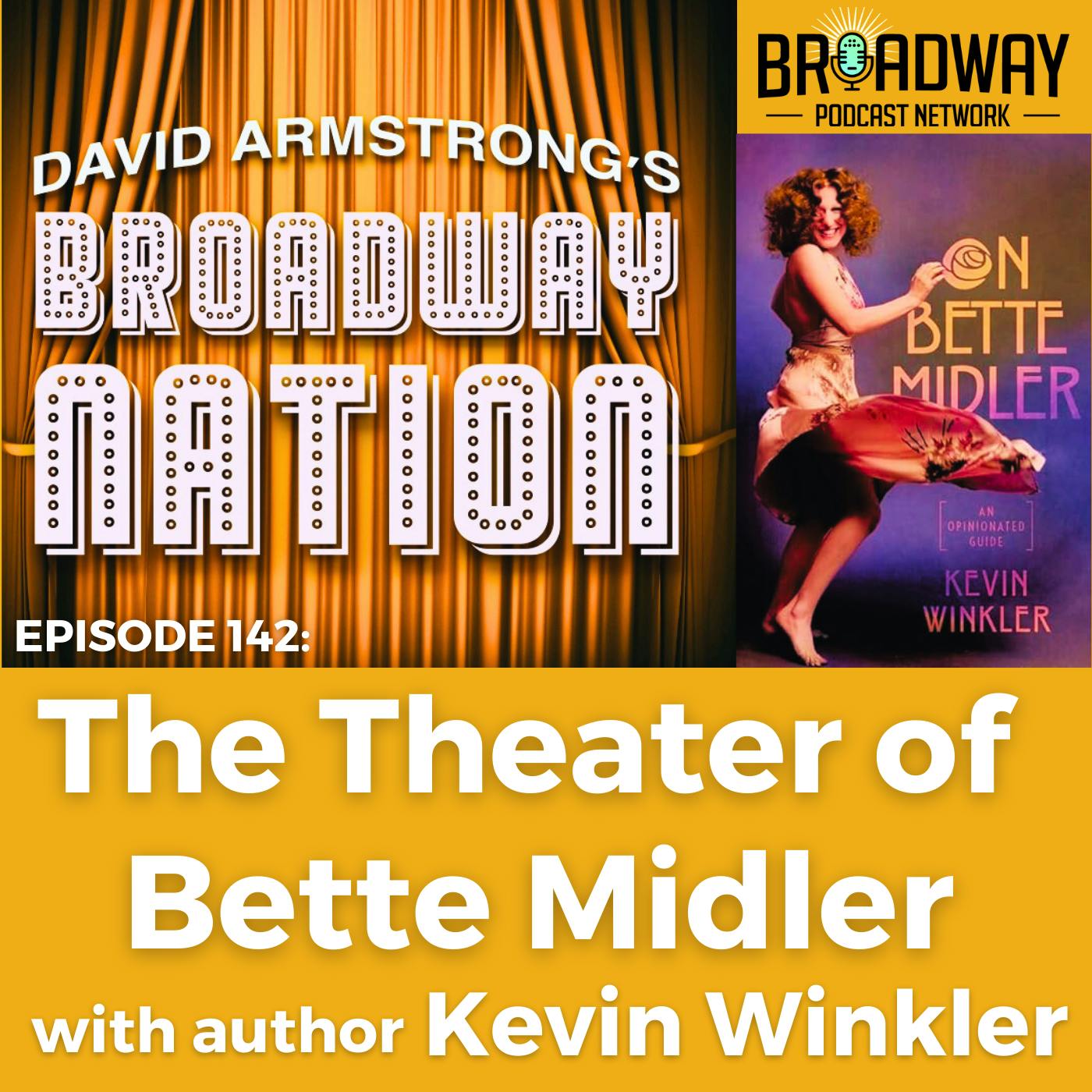 Episode 142: The Theater of Bette Midler