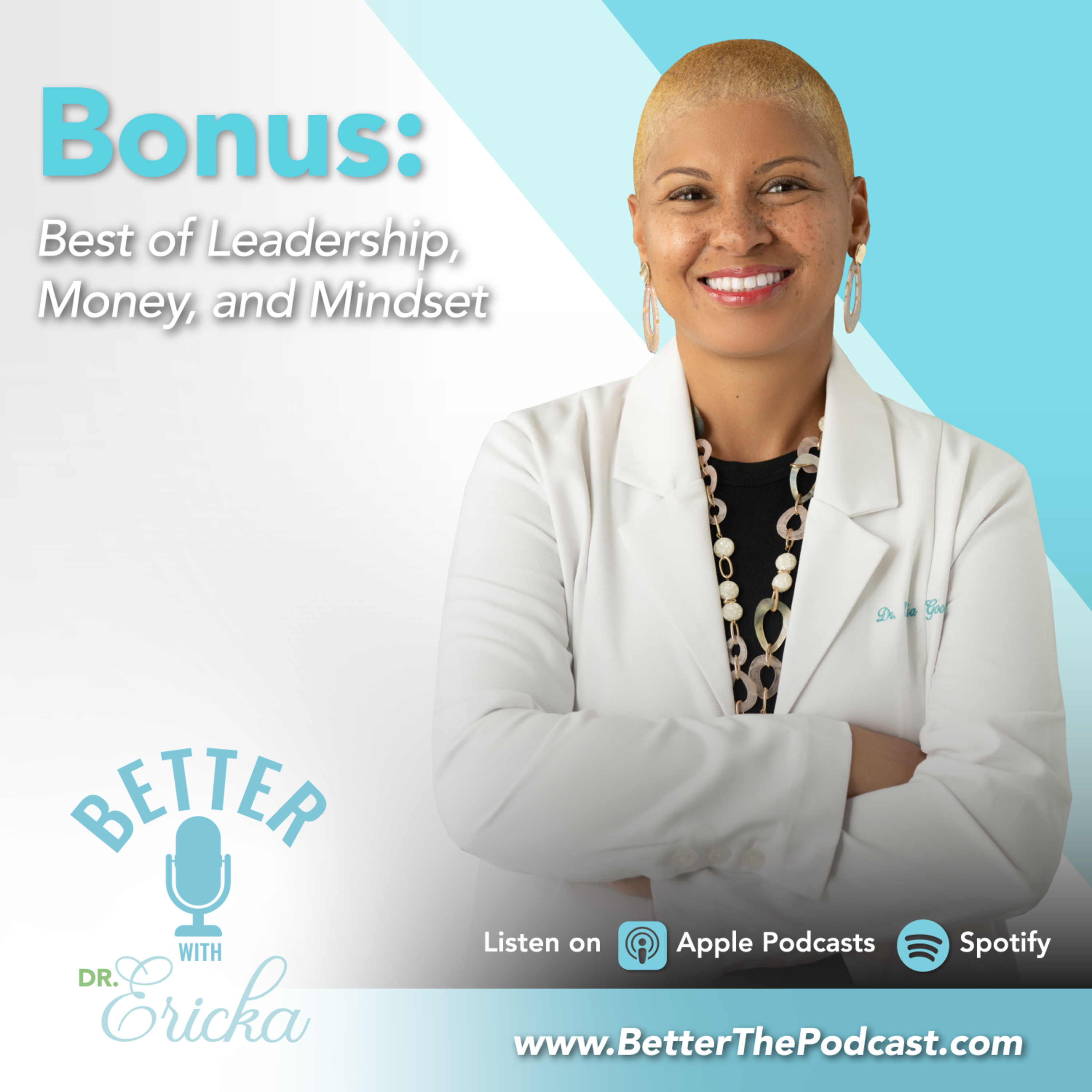 Better with Dr. Ericka