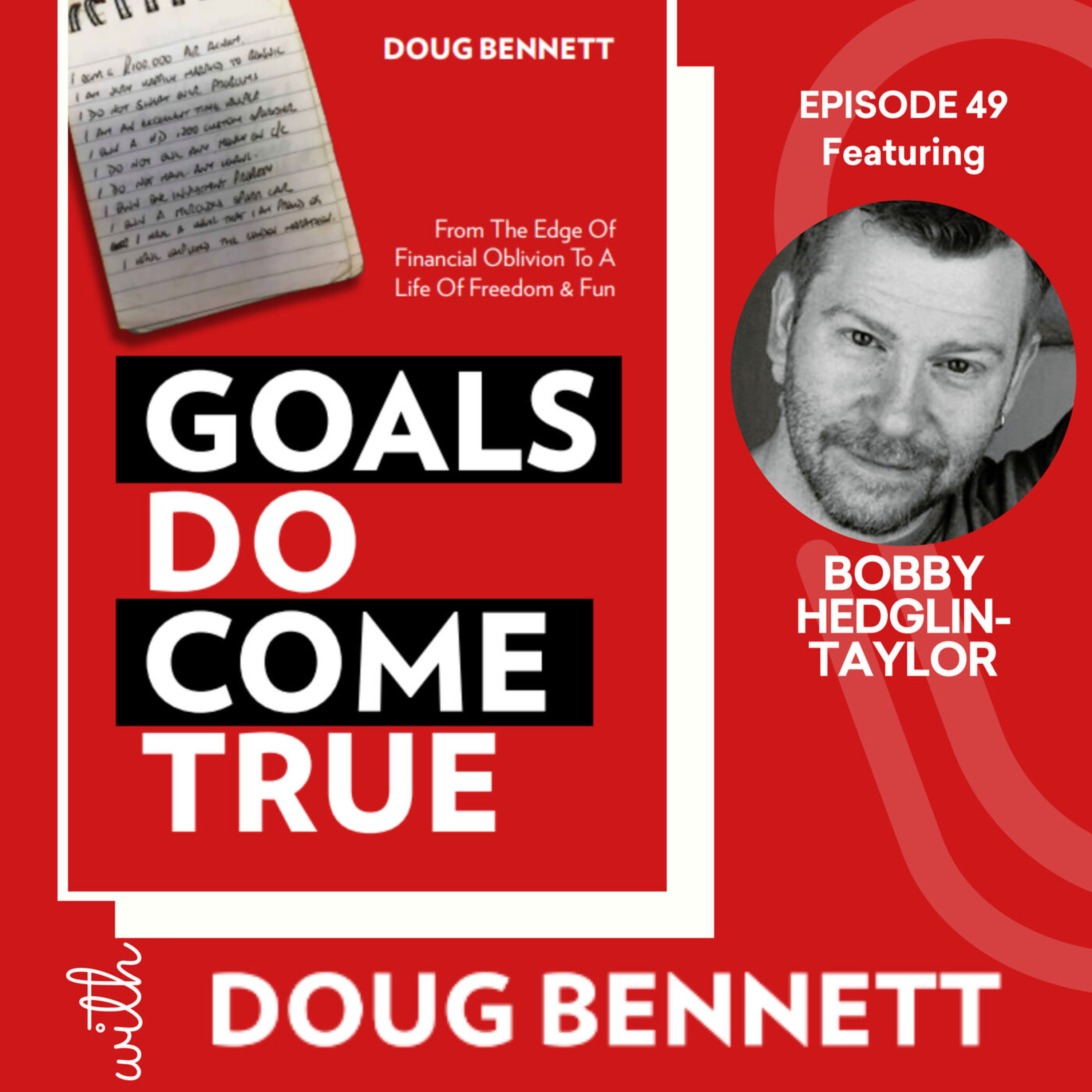 EP 49: How Visualisation Exercises Can Help You To Remove Finite Labels From Your Dreams with Bobby Hedglin-Taylor episode artwork
